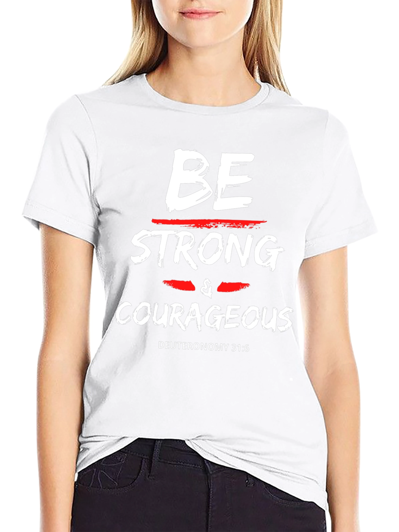 Be Strong and Courageous Christian T-Shirt