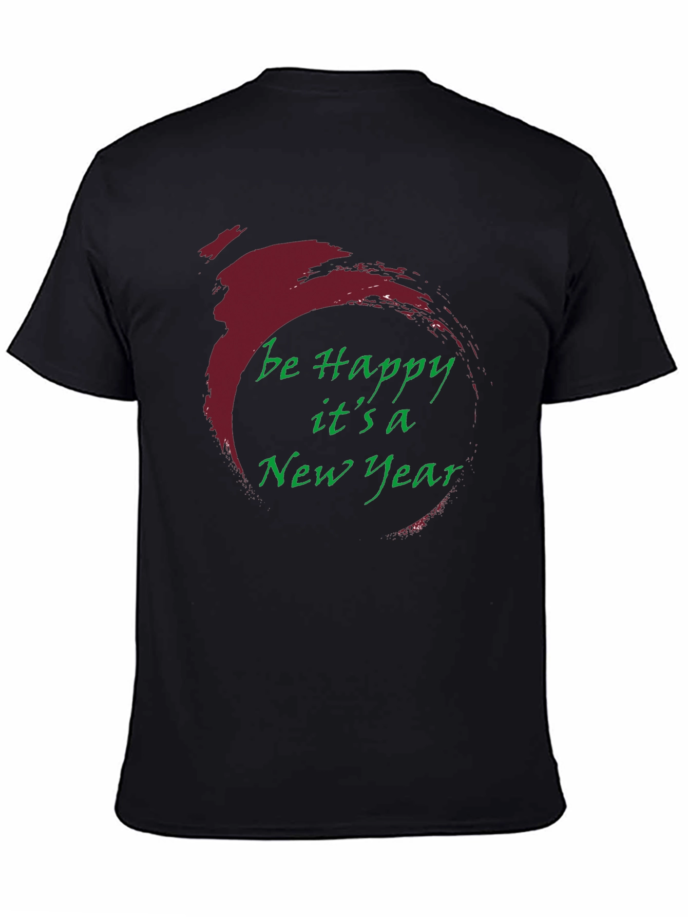 Be Happy Its a New Year T-Shirt