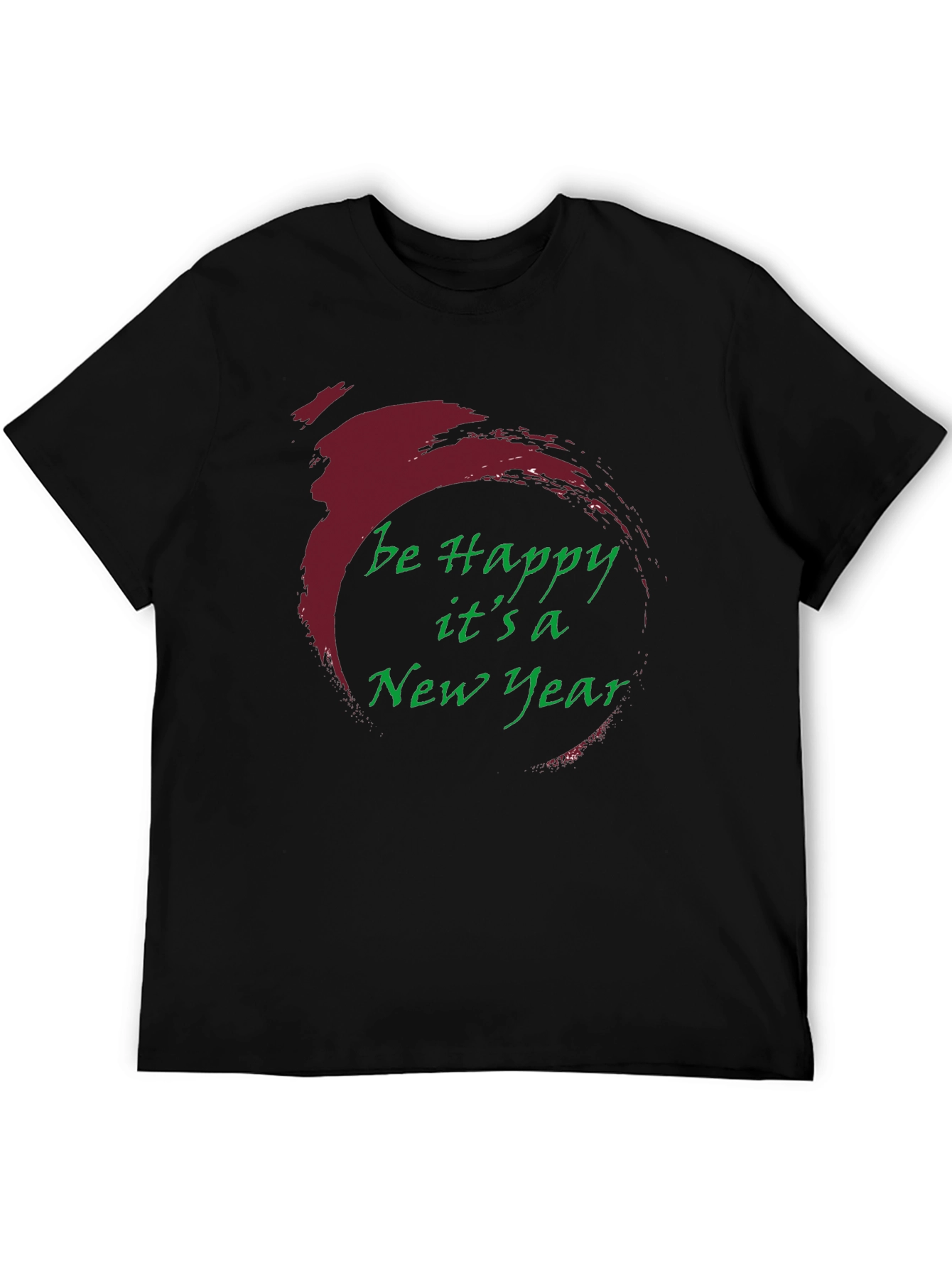 Be Happy Its a New Year T-Shirt