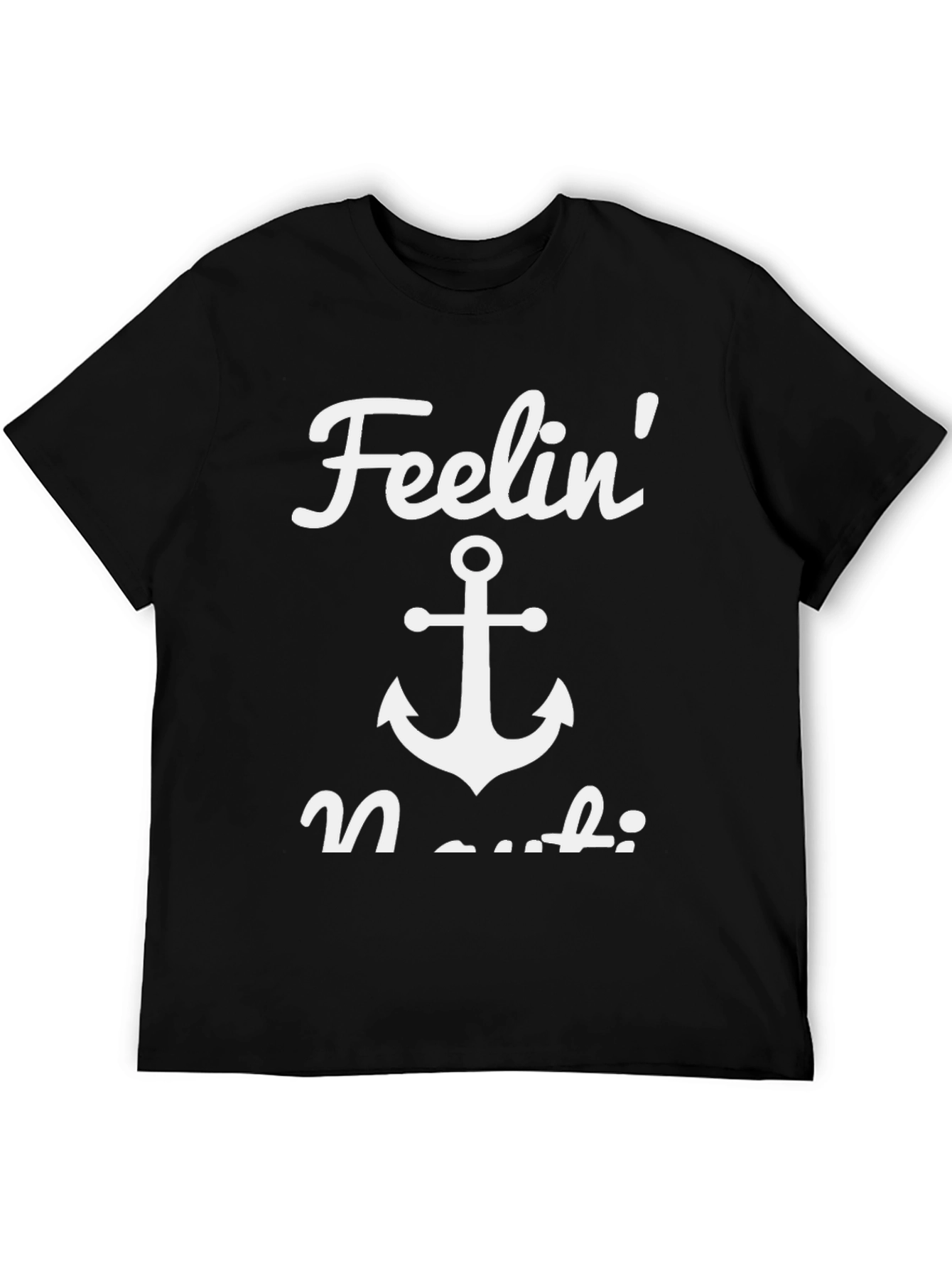 Feelin Nauti T-Shirt - Nautical Anchor Design