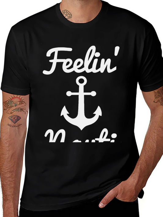 Feelin Nauti T-Shirt - Nautical Anchor Design