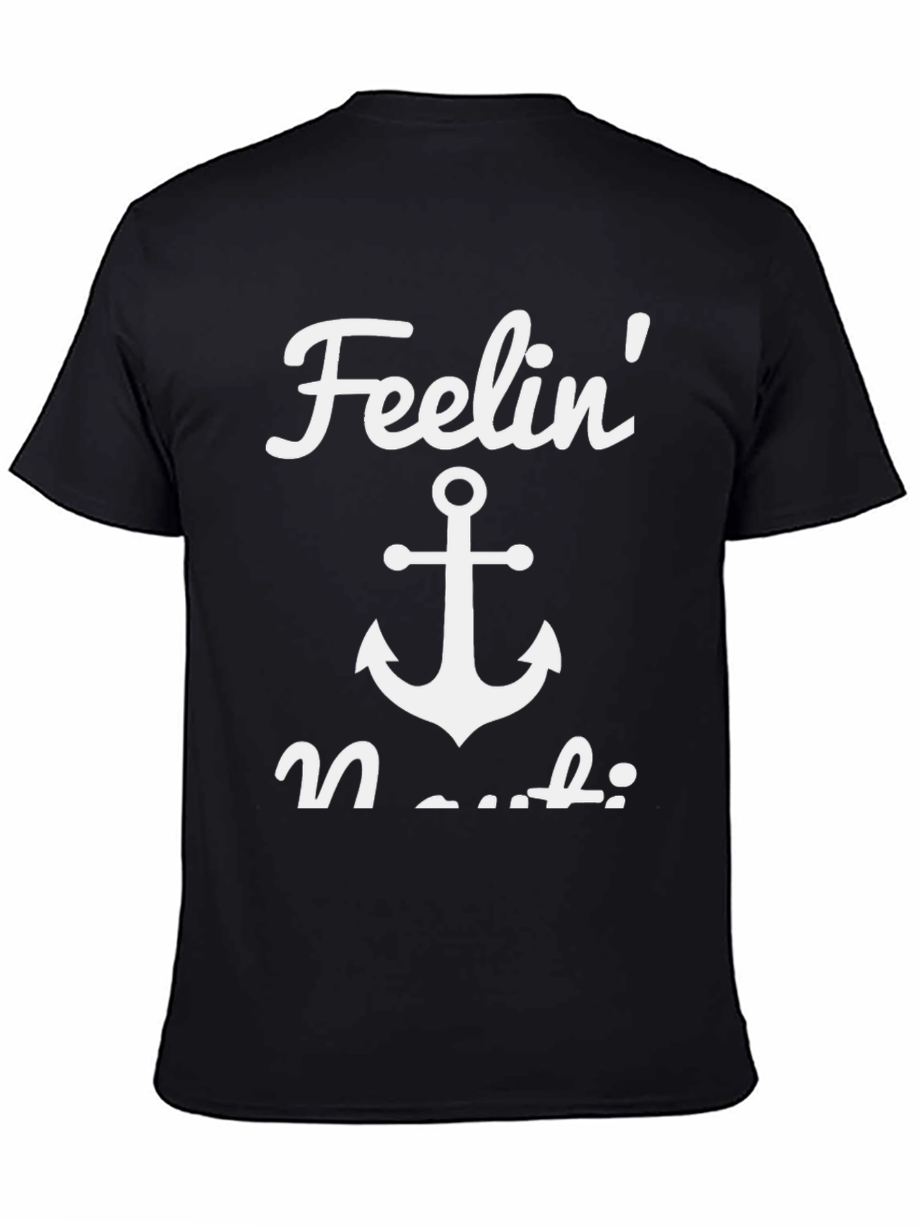 Feelin Nauti T-Shirt - Nautical Anchor Design