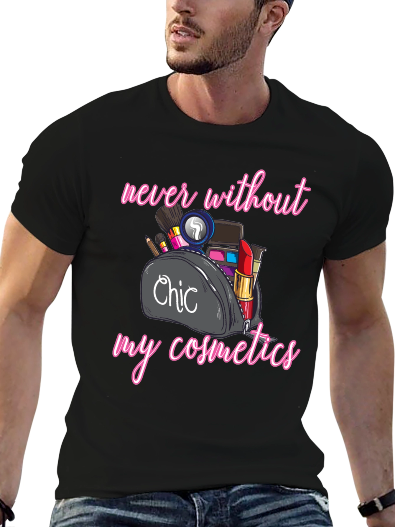 Chic Cosmetics T-Shirt - Never Without Makeup