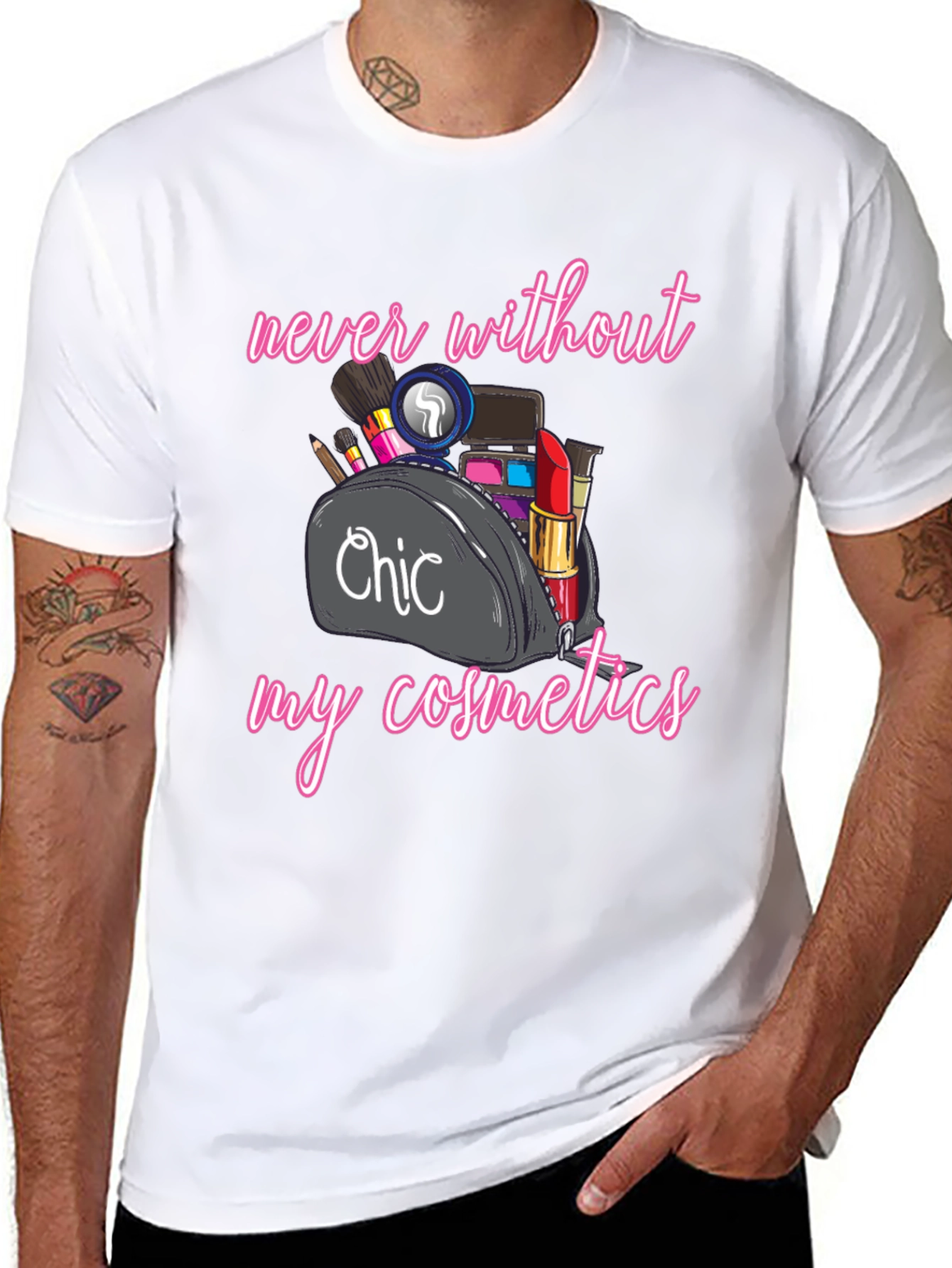 Chic Cosmetics T-Shirt - Never Without Makeup