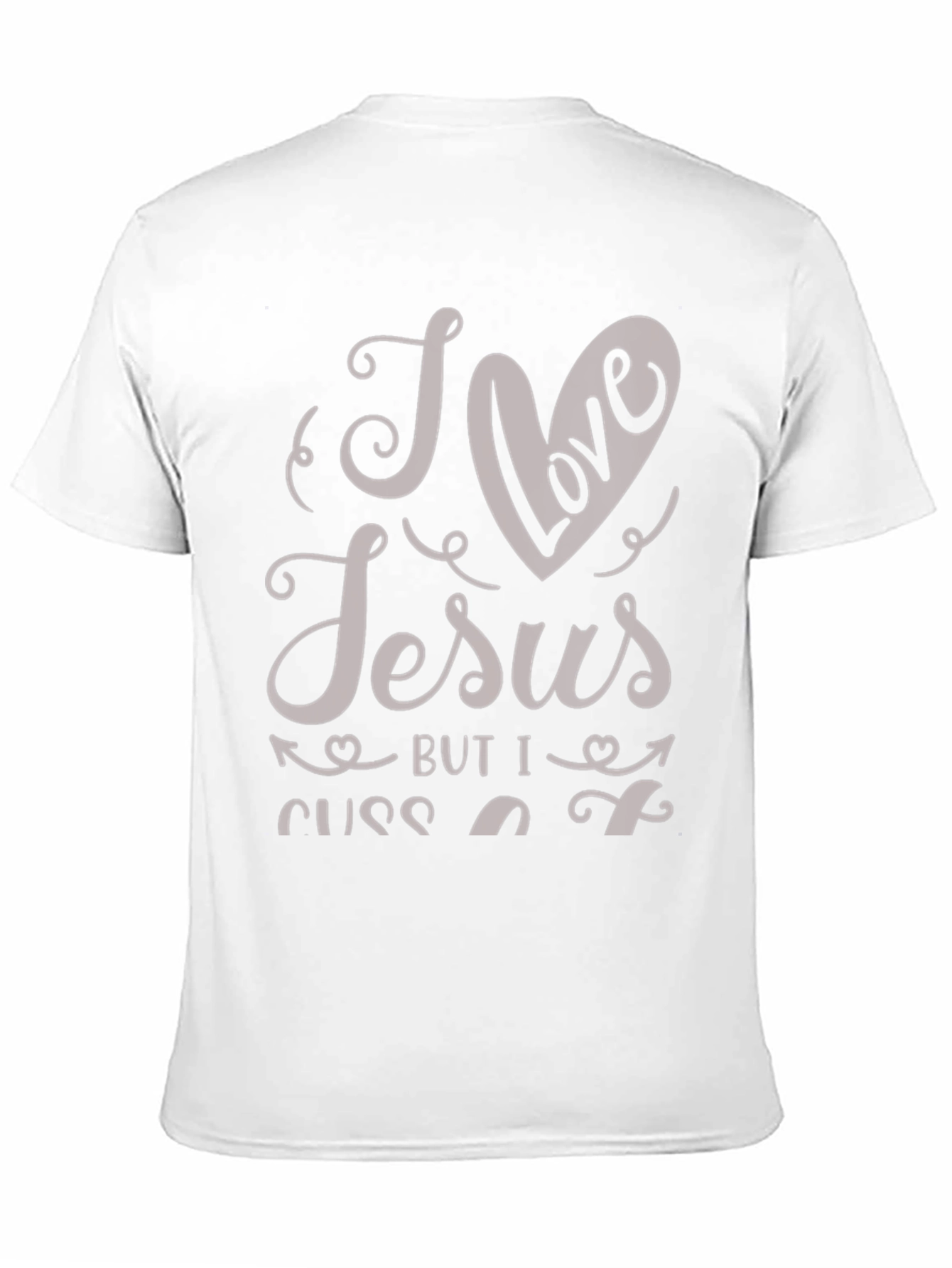 I Love Jesus But I Cuss A Little T-Shirt