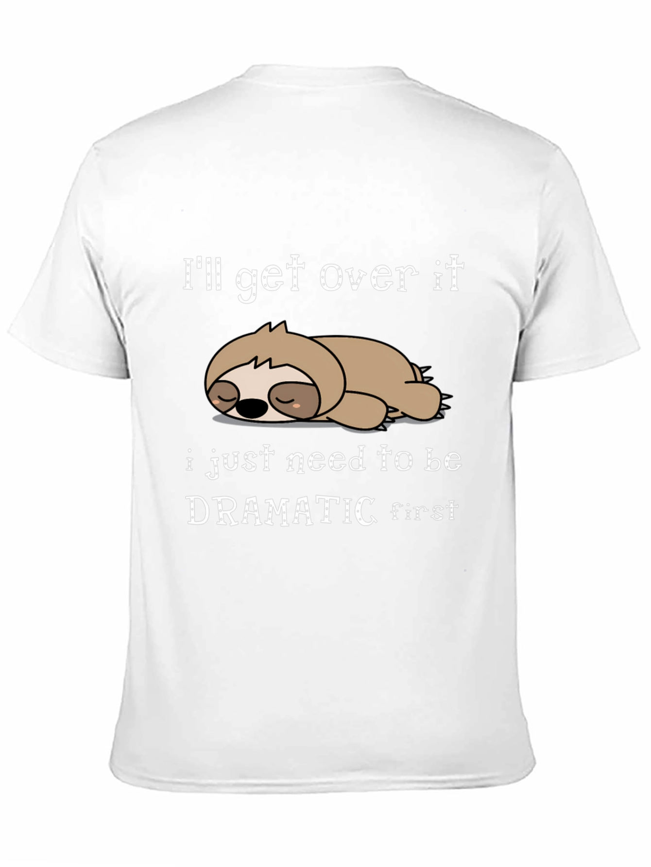 Dramatic Sloth Graphic T-Shirt Funny Sarcastic Tee