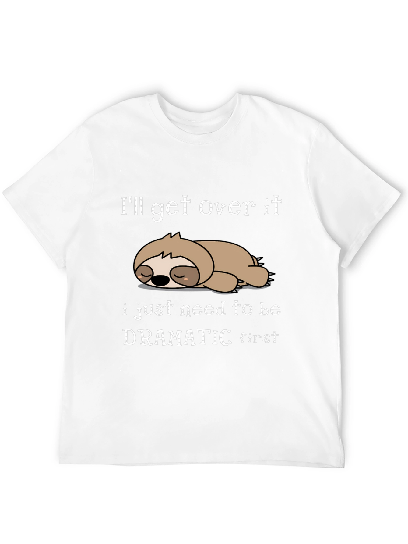 Dramatic Sloth Graphic T-Shirt Funny Sarcastic Tee