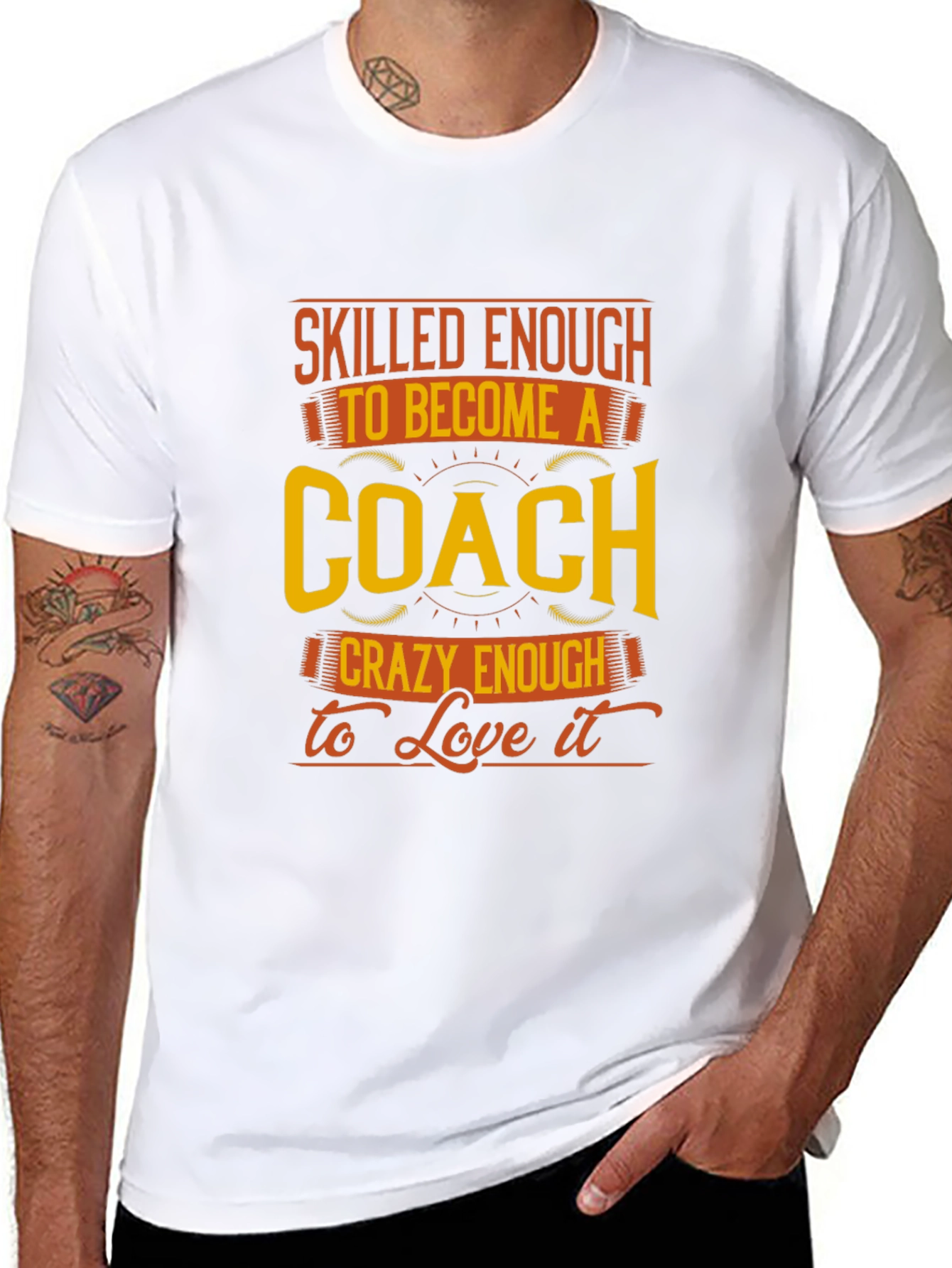 Skilled Enough to be a Coach T-Shirt