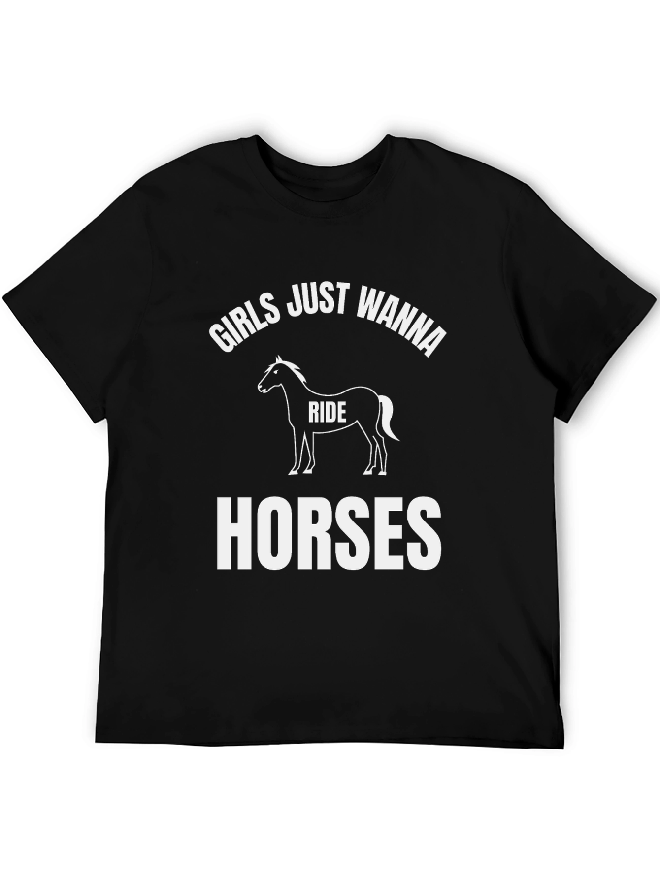 Girls Just Wanna Ride Horses T-Shirt