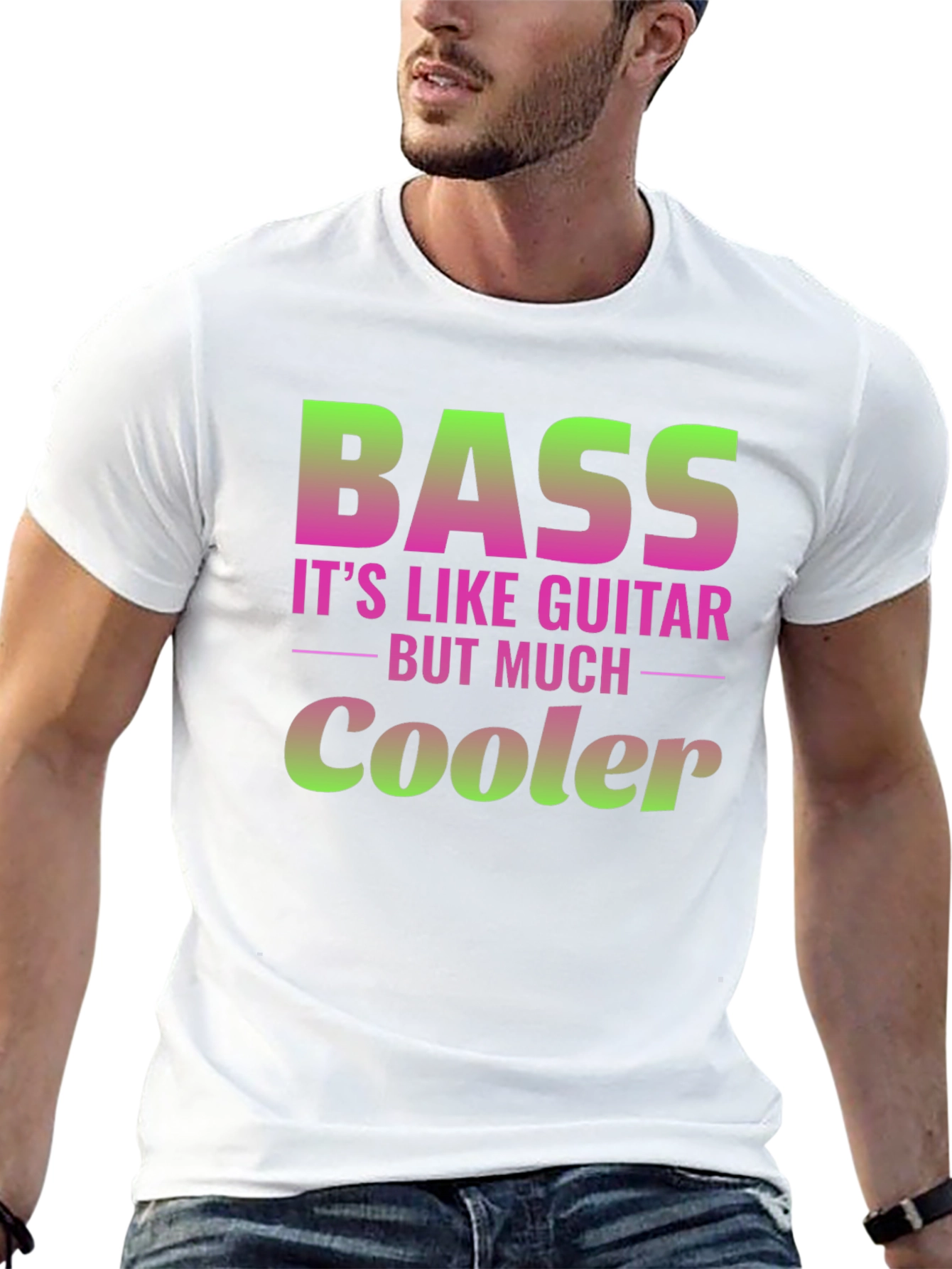 Bass Guitar T-Shirt: Its Like Guitar But Much Cooler!