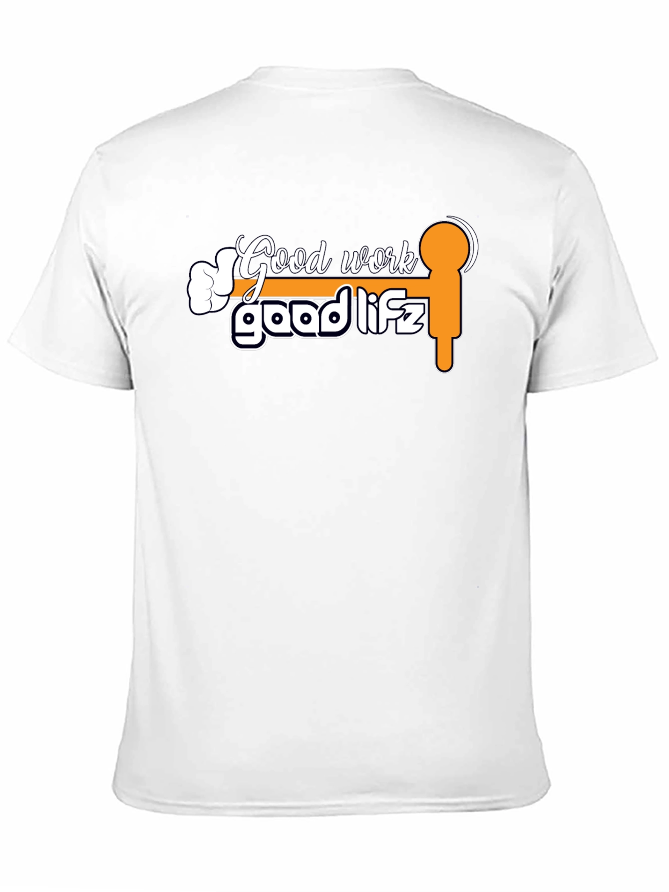 Good Work Good Lifz Graphic Tee