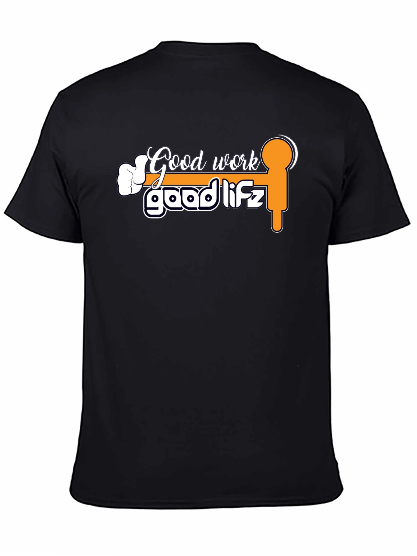 Good Work Good Lifz Graphic Tee