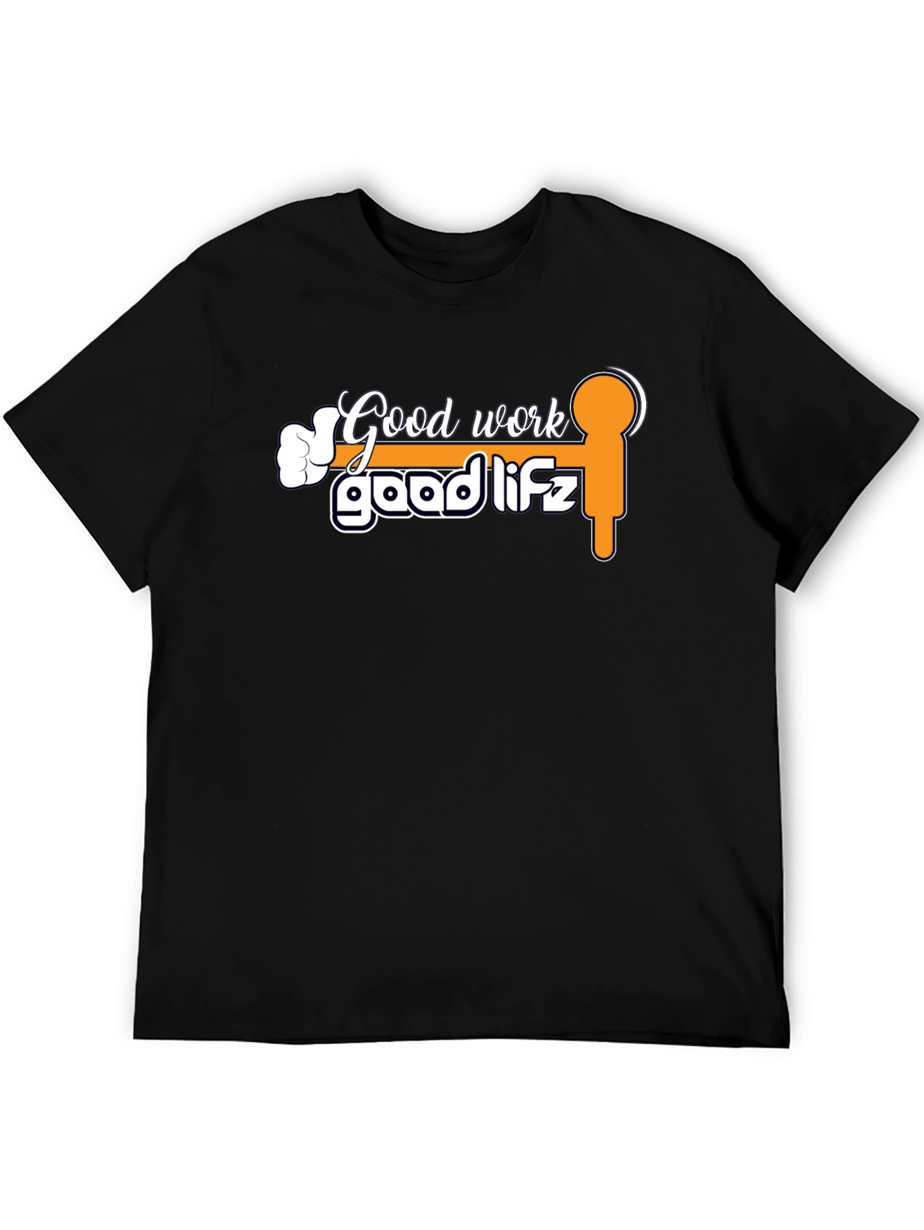 Good Work Good Lifz Graphic Tee