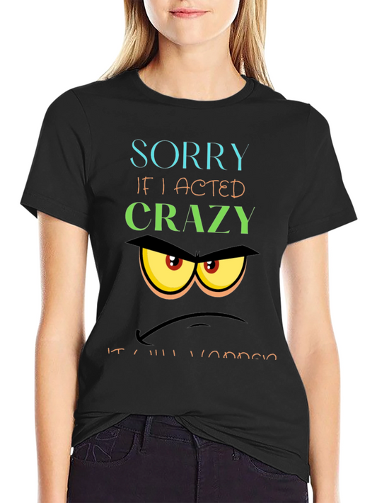 Crazy Acted Graphic T-Shirt