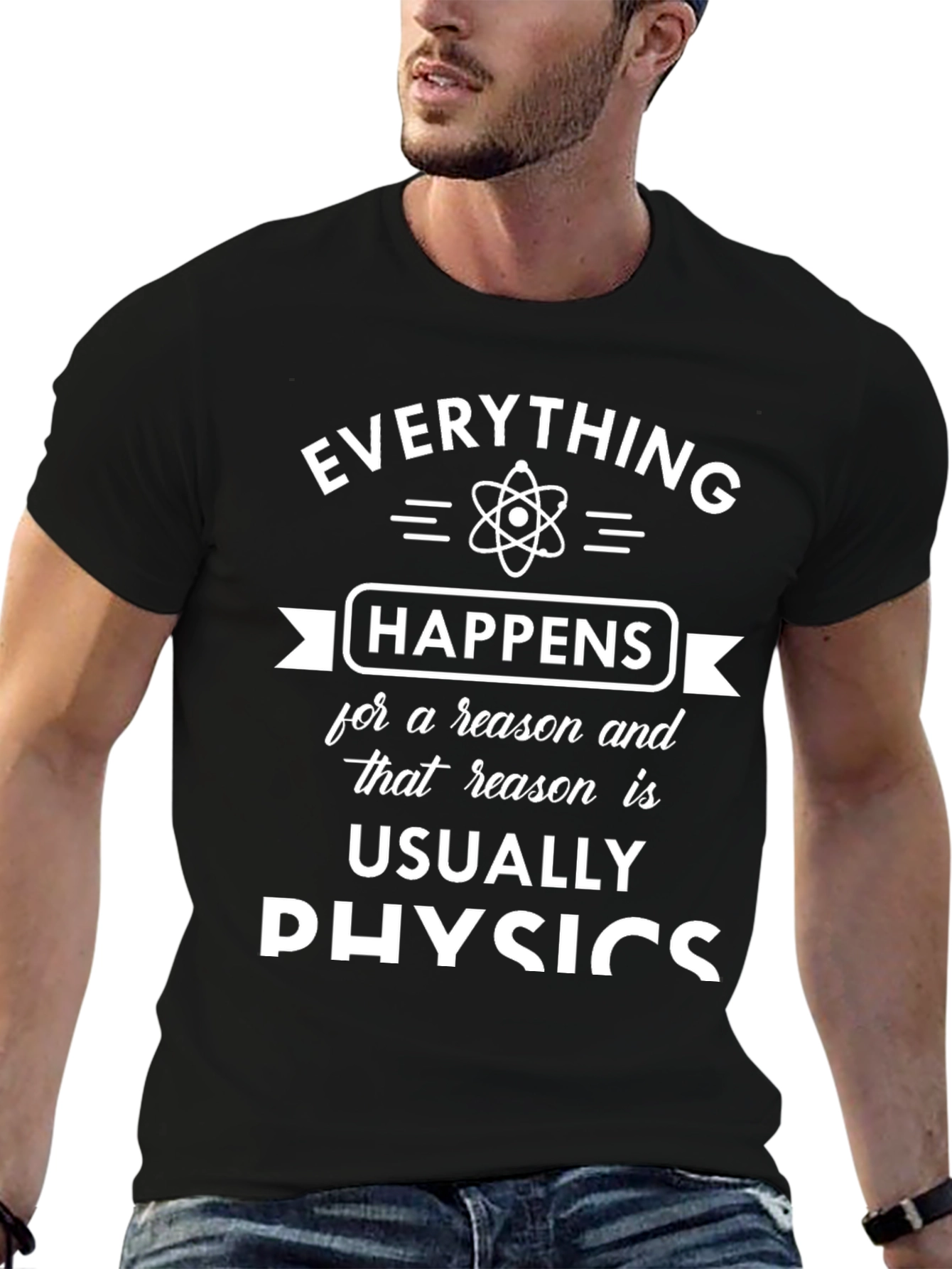 Everything Happens Physics T-Shirt - Science Tee