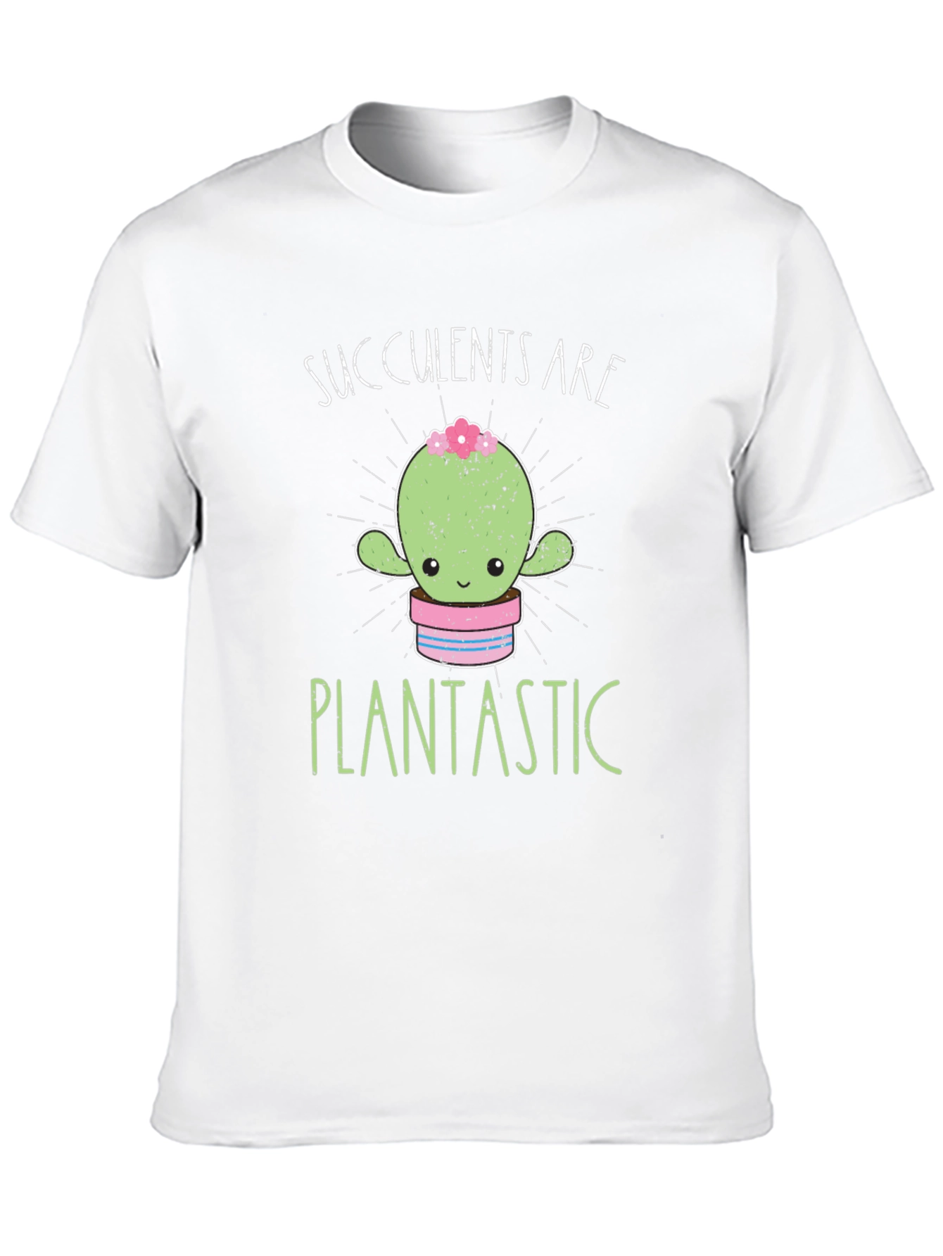 Succulents Are Plantastic Graphic Tee