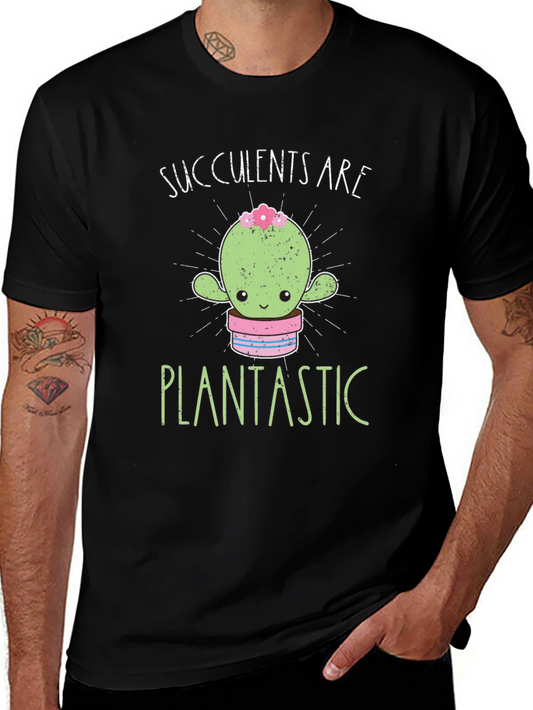 Succulents Are Plantastic Graphic Tee