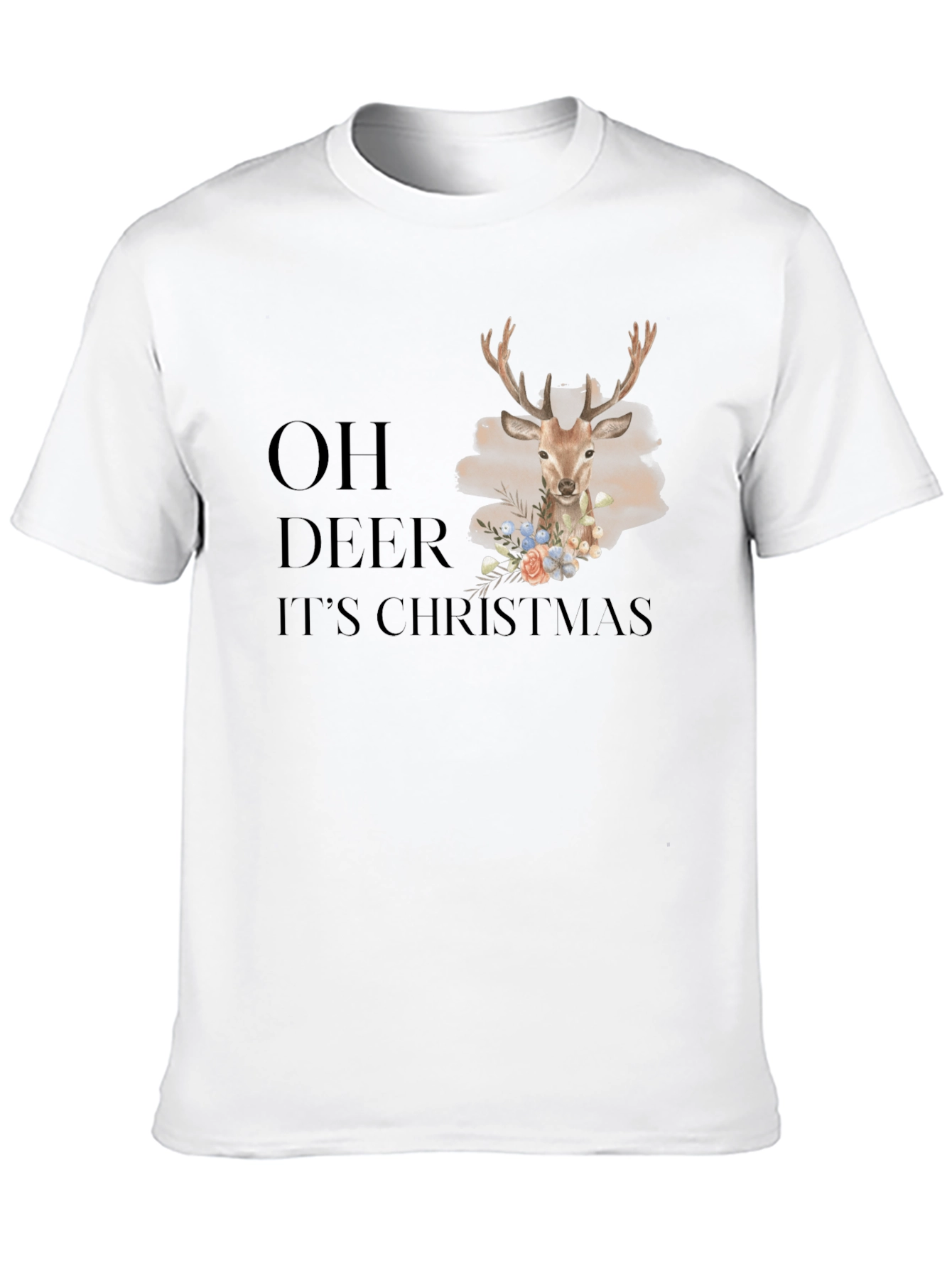 Oh Deer Its Christmas T-Shirt