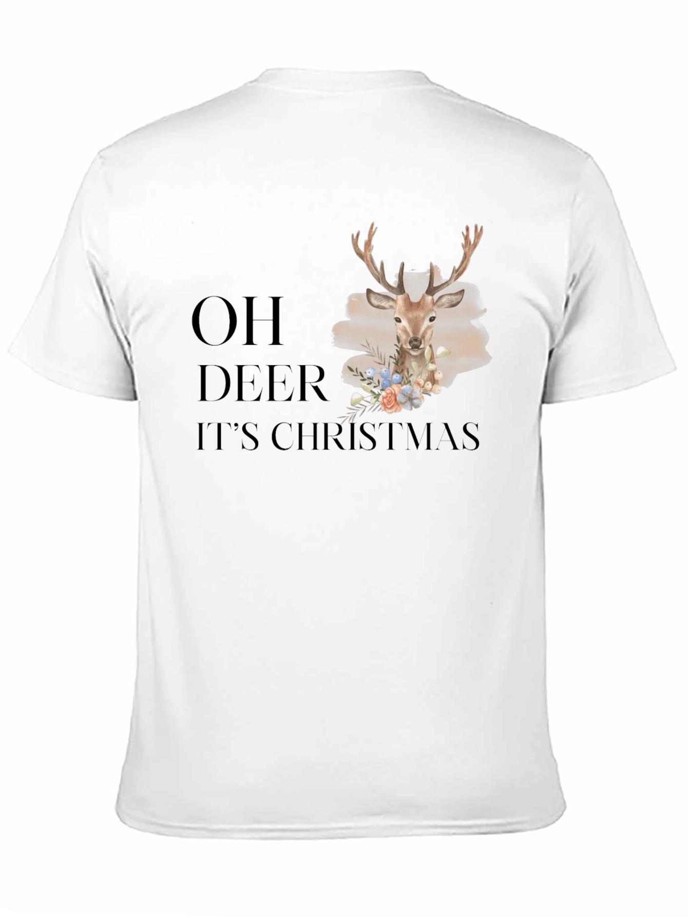 Oh Deer Its Christmas T-Shirt