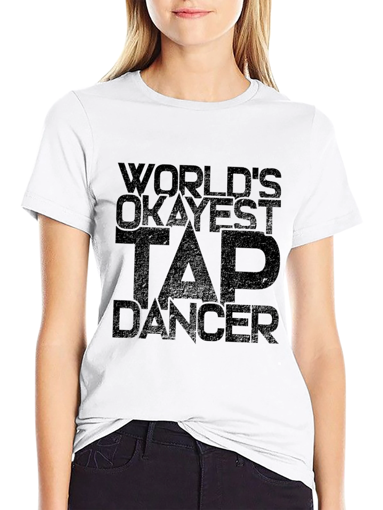 Worlds Okayest Tap Dancer Black T-Shirt