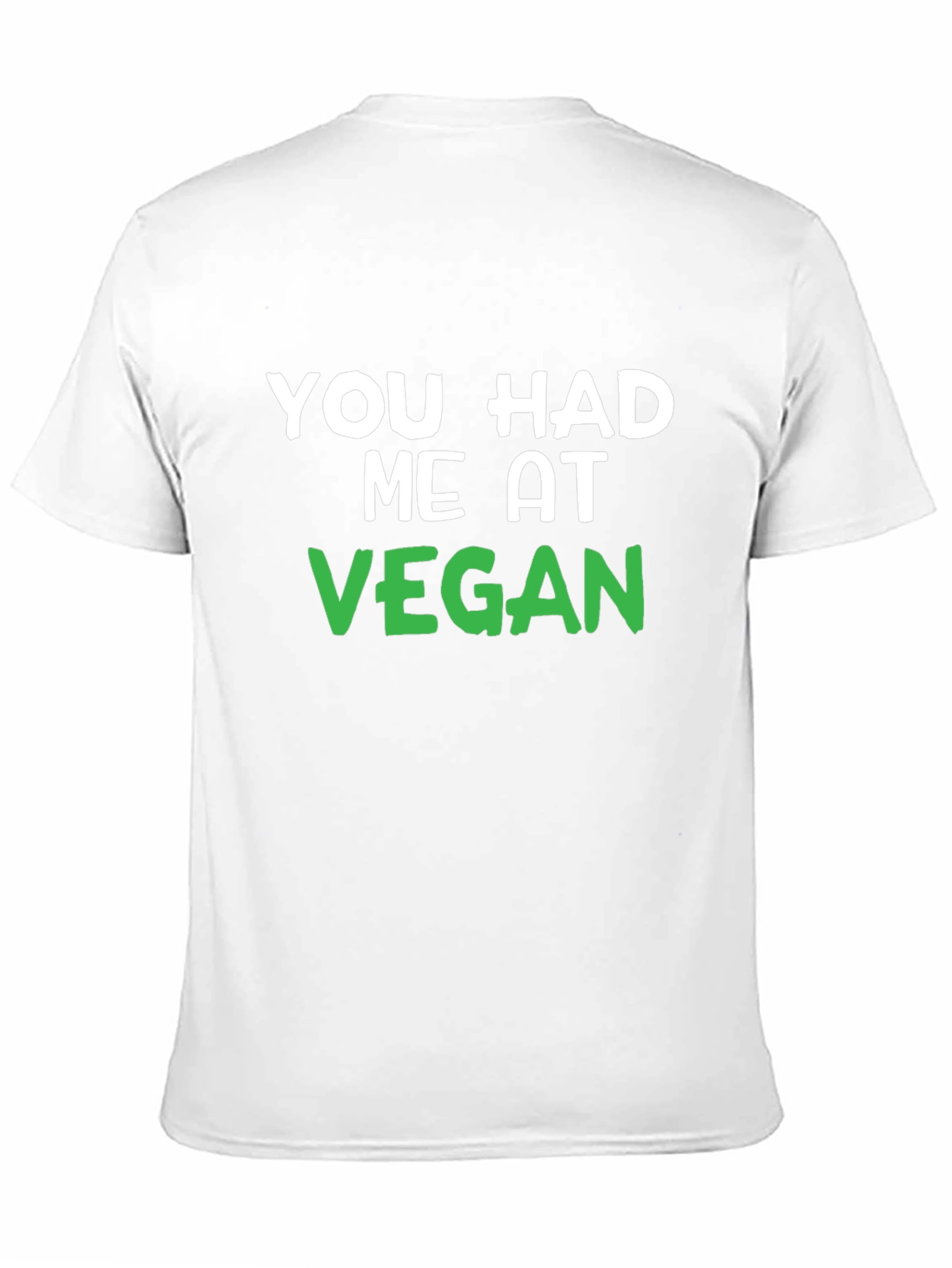 You Had Me At Vegan Black T-Shirt