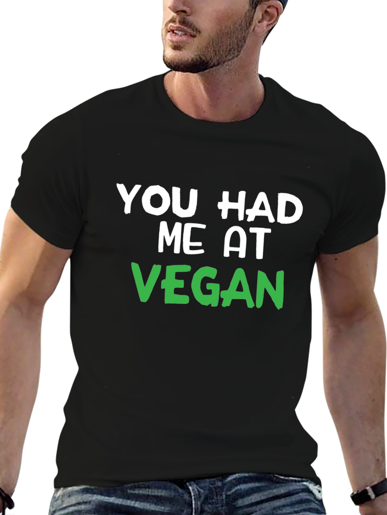 You Had Me At Vegan Black T-Shirt