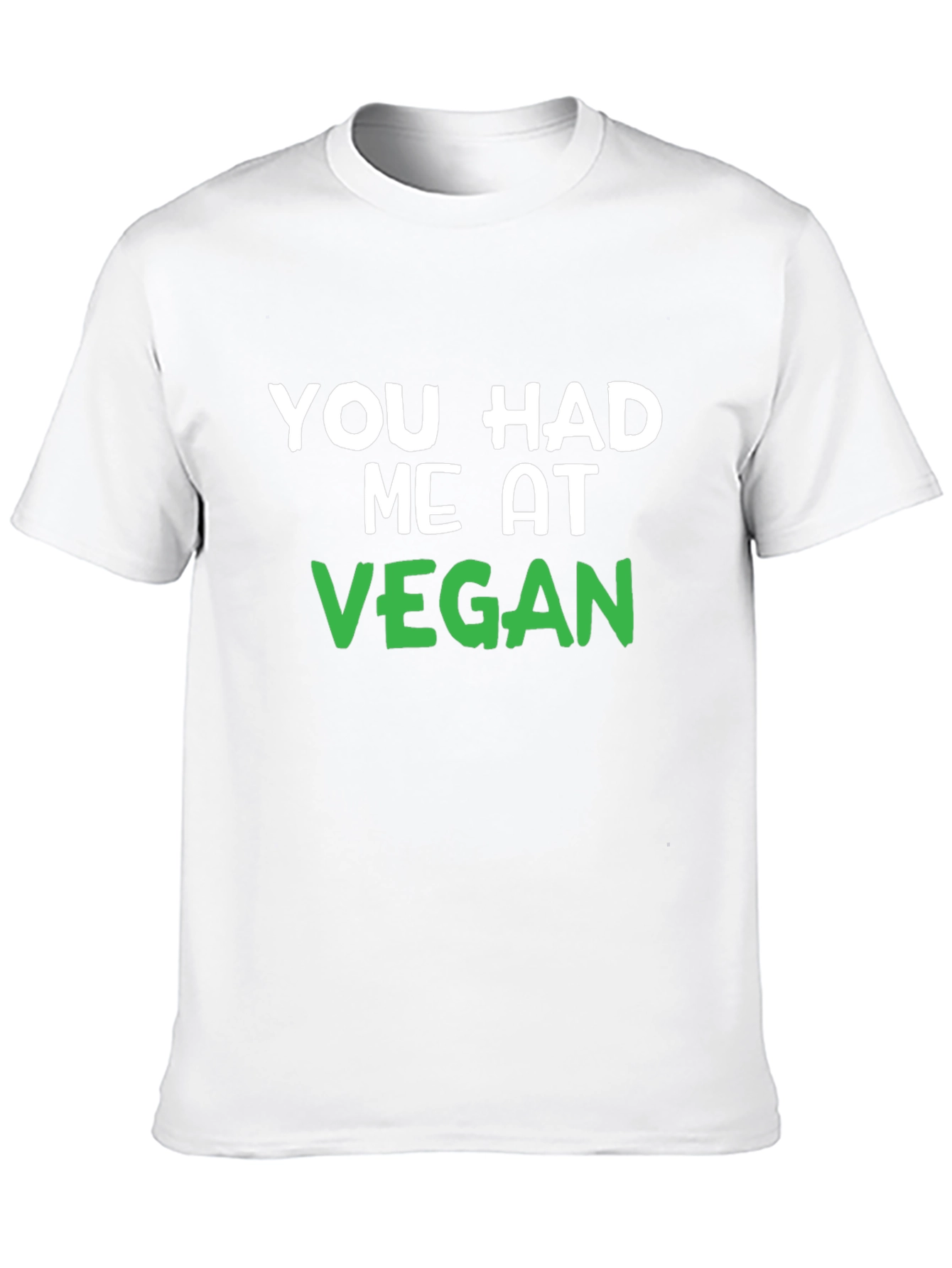You Had Me At Vegan Black T-Shirt