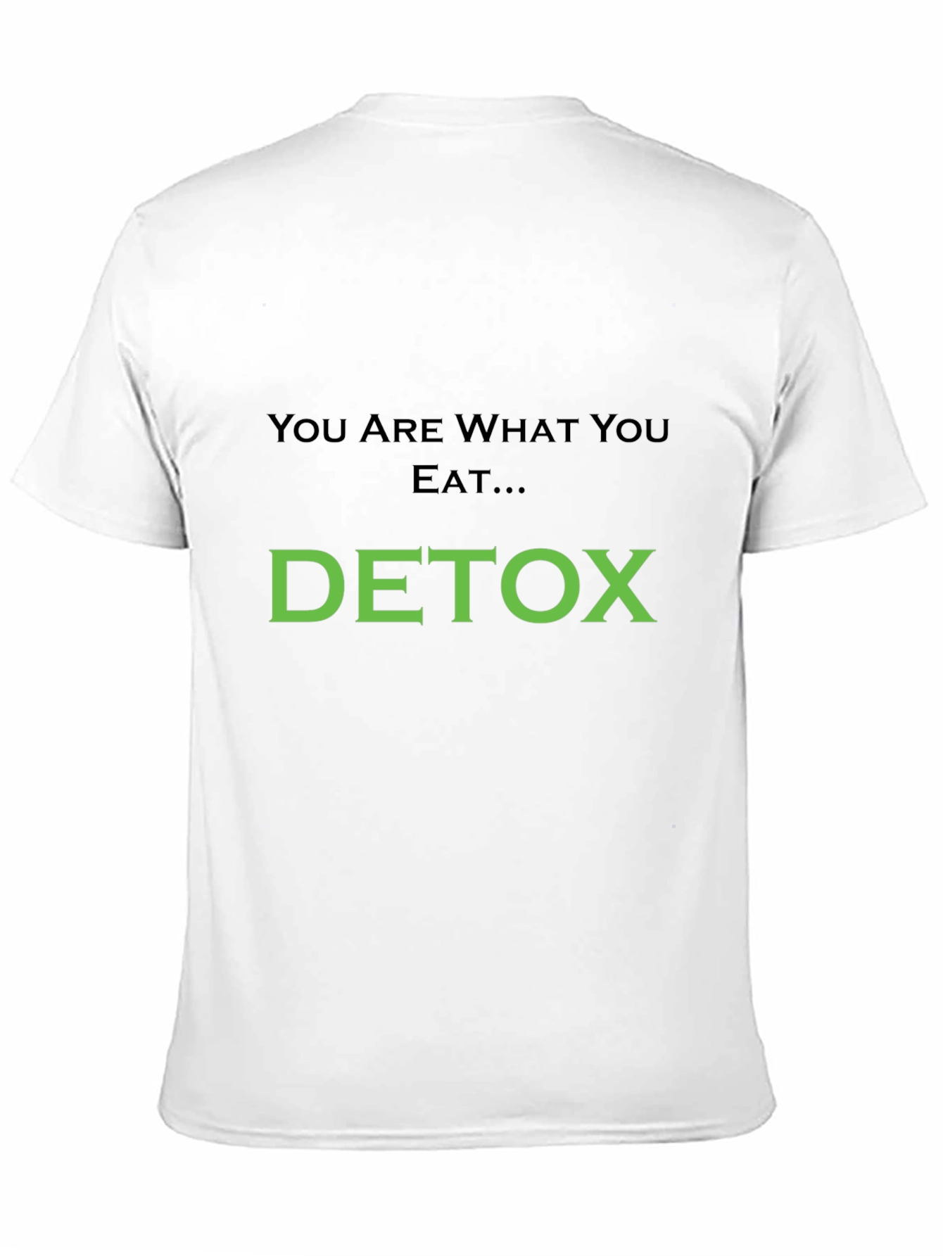 Detox T-Shirt: You Are What You Eat Black Tee