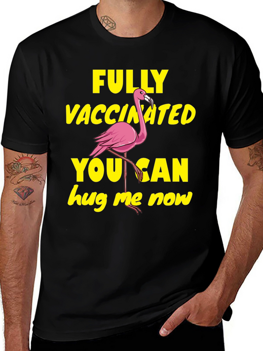 Vaccinated Flamingo T-Shirt - Hug Me Now!
