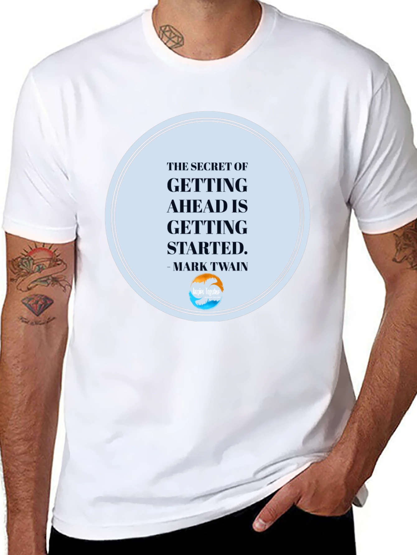 Inspirational T-Shirt: Getting Ahead Quote