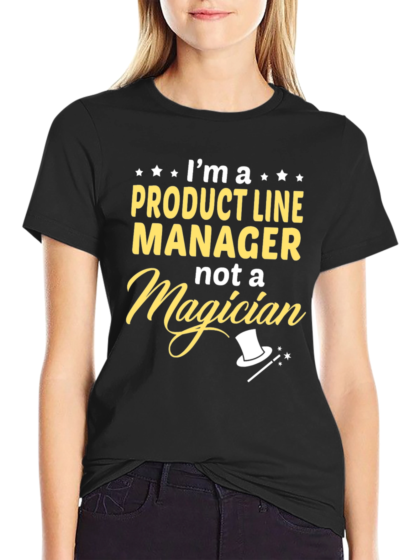 Product Line Manager T-Shirt - Not A Magician Tee