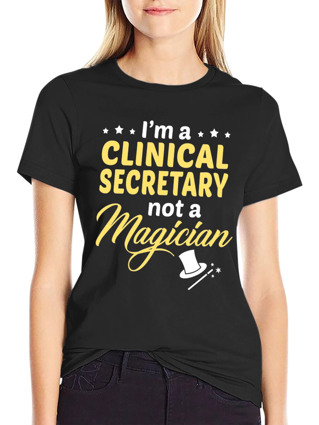 Clinical Secretary T-Shirt - Not a Magician Tee