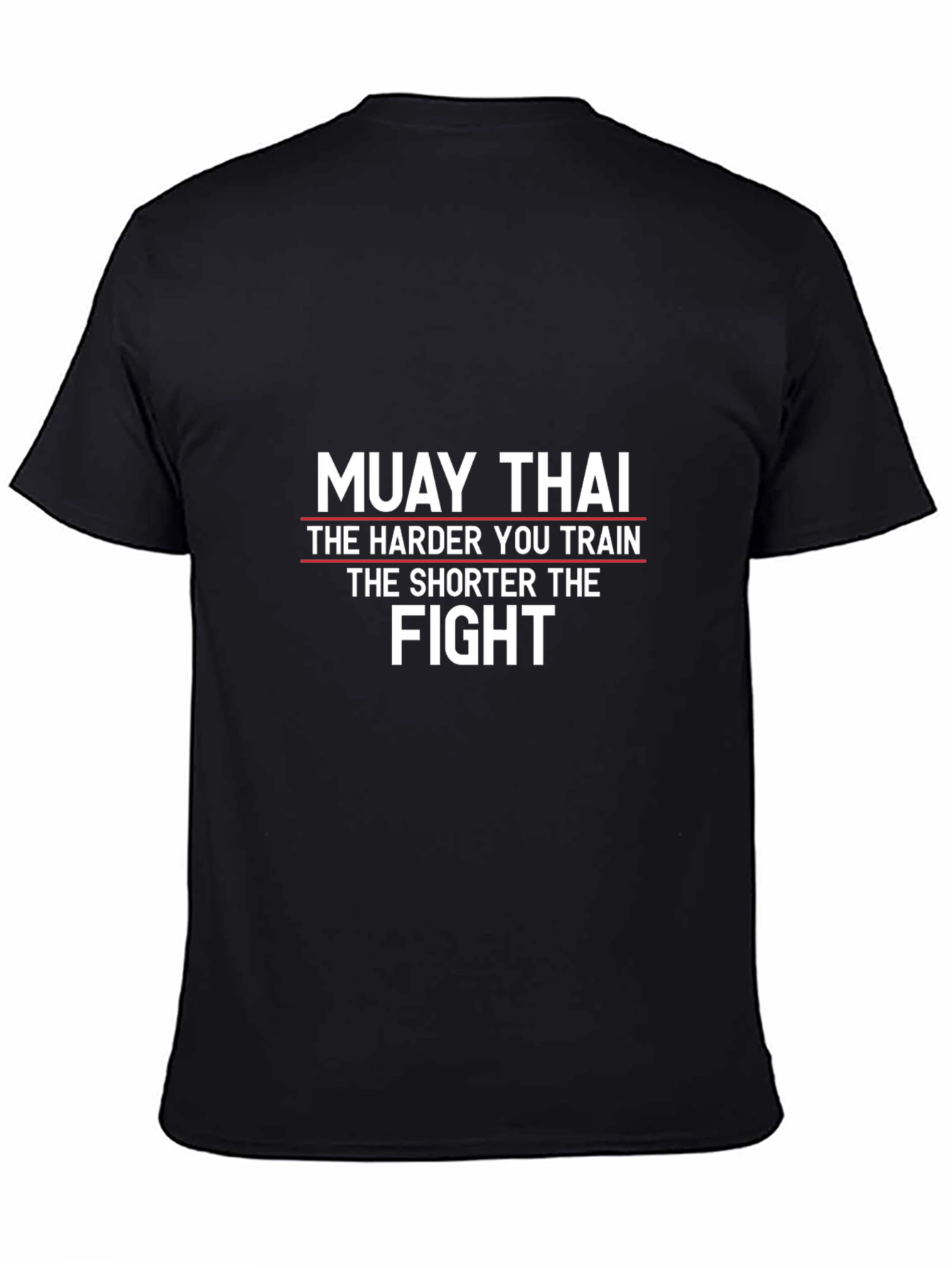 Muay Thai Training T-Shirt: Harder You Train