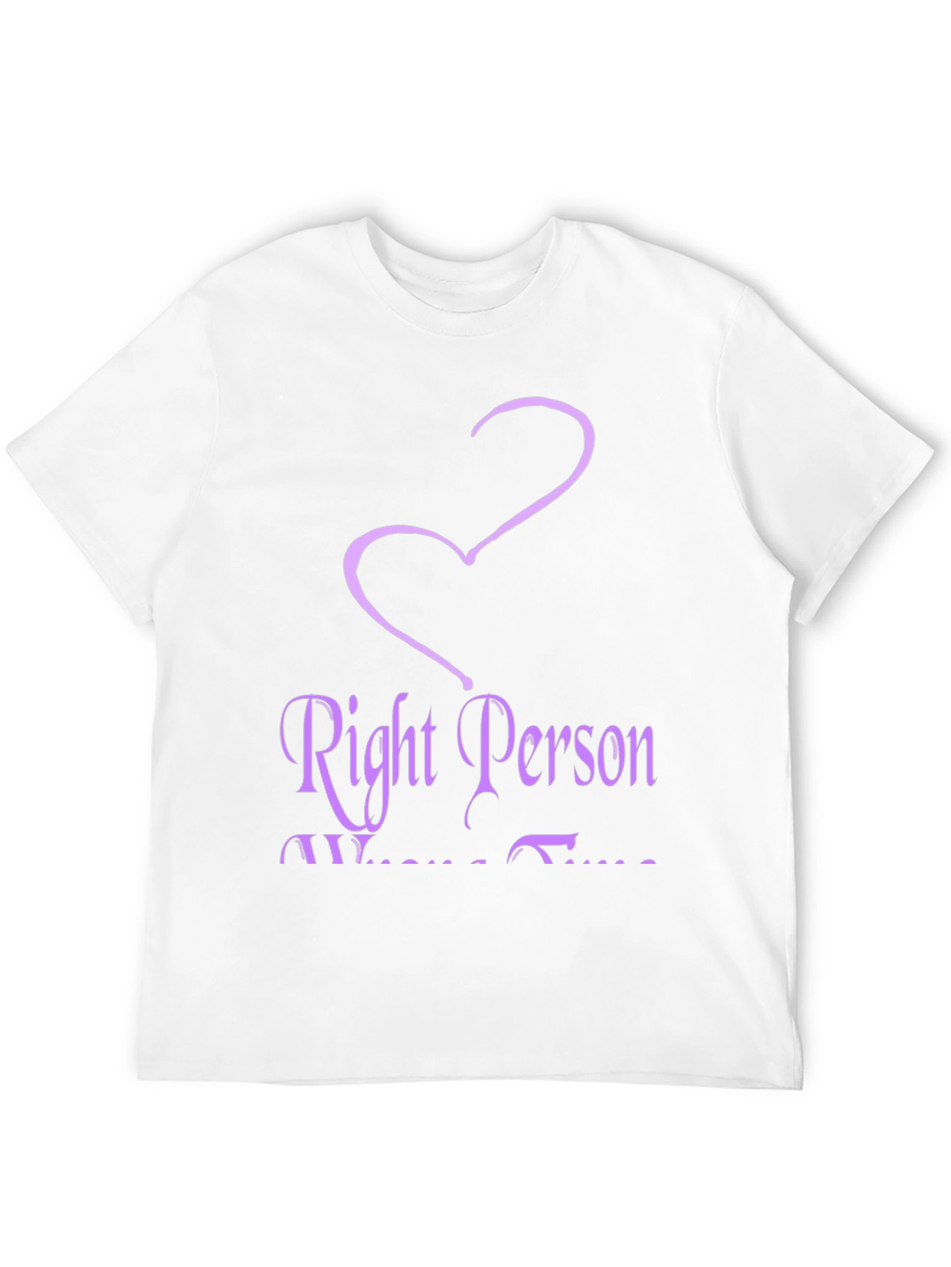 Right Person Wrong Time Graphic Tee