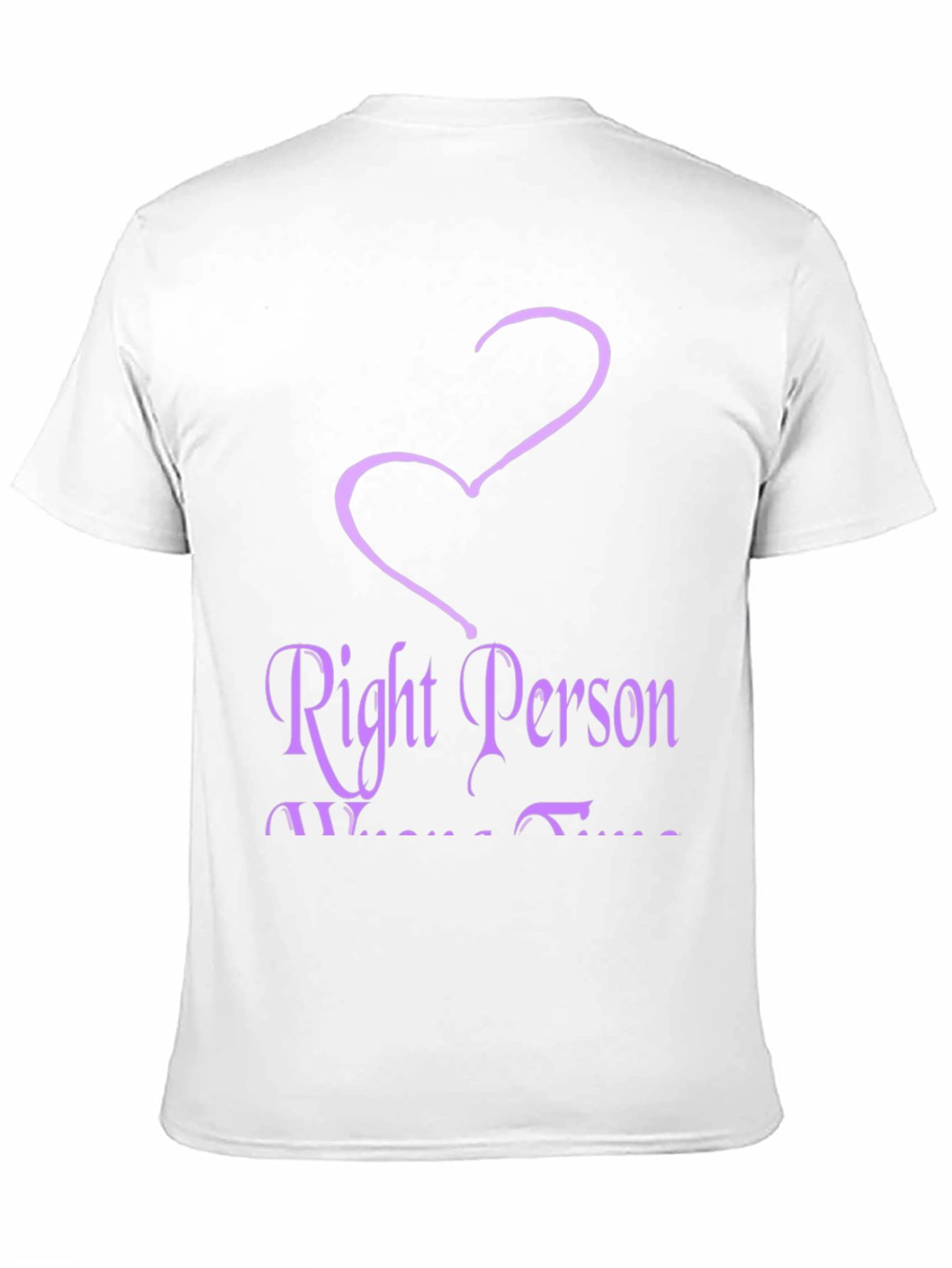 Right Person Wrong Time Graphic Tee