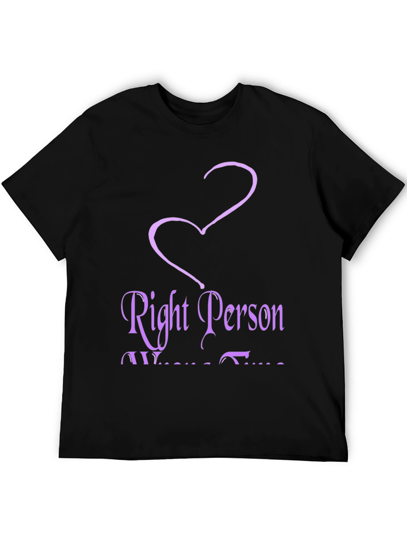 Right Person Wrong Time Graphic Tee