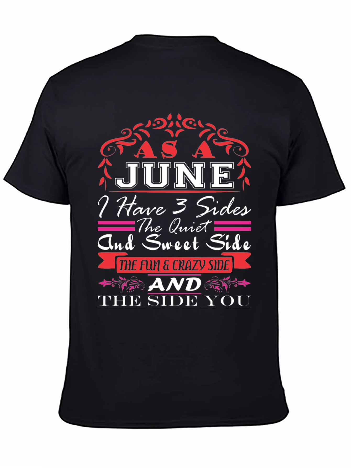 June Birthday T-Shirt - 3 Sides