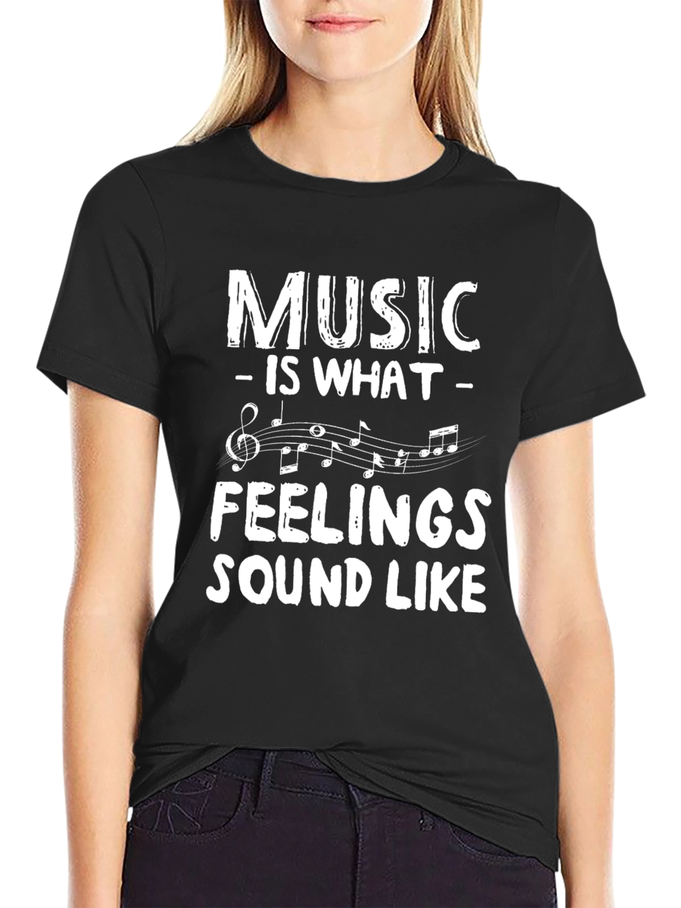Music is What Feelings Sound Like Tee