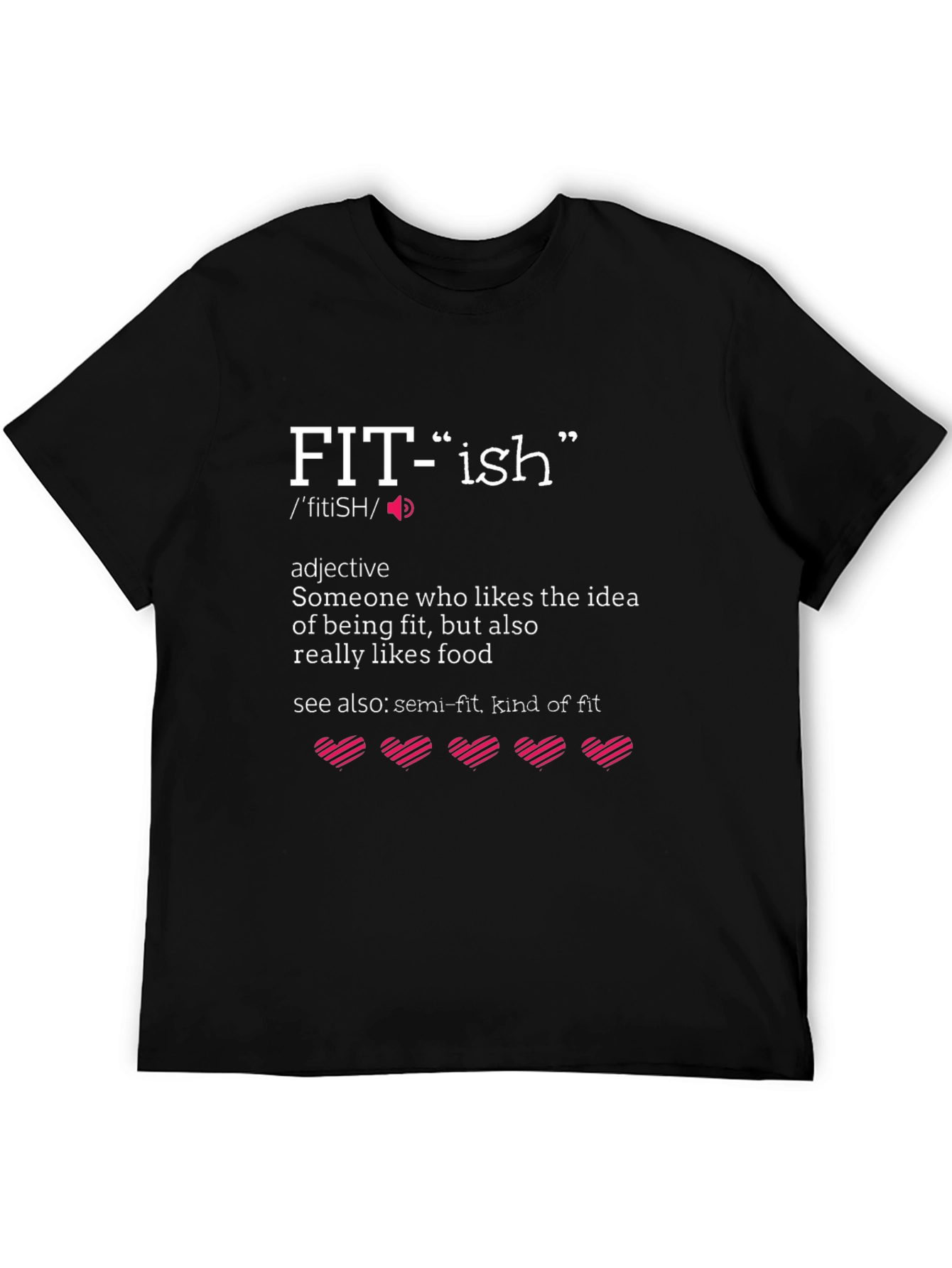 Fit-ish Definition Graphic T-Shirt