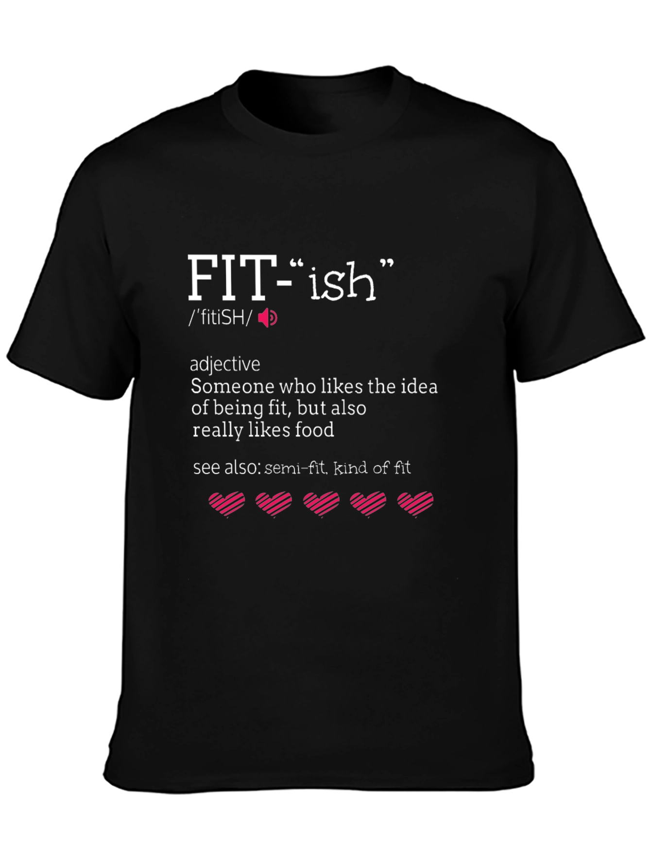 Fit-ish Definition Graphic T-Shirt