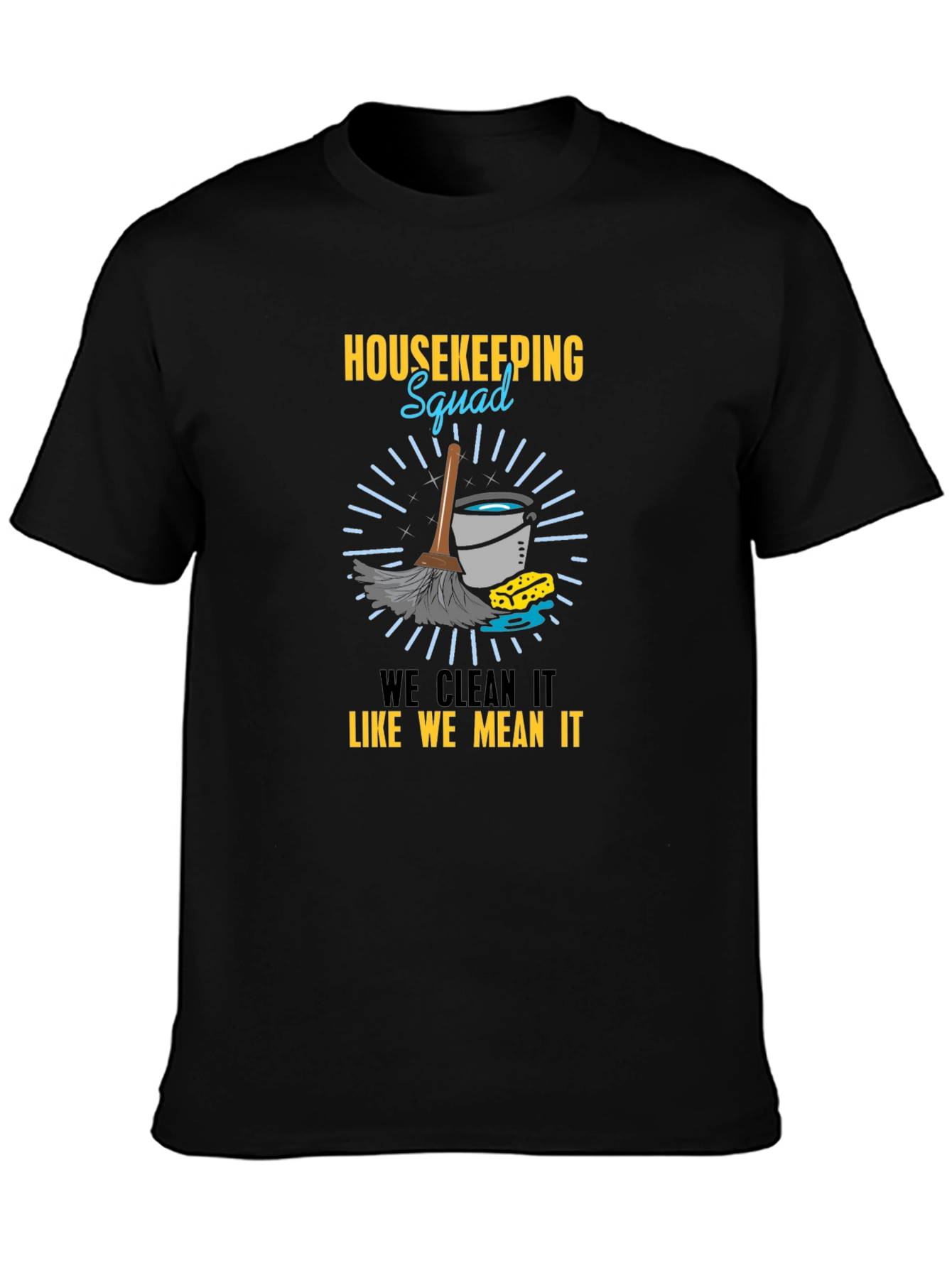 Housekeeping Squad T-Shirt - Cleaning Crew Apparel