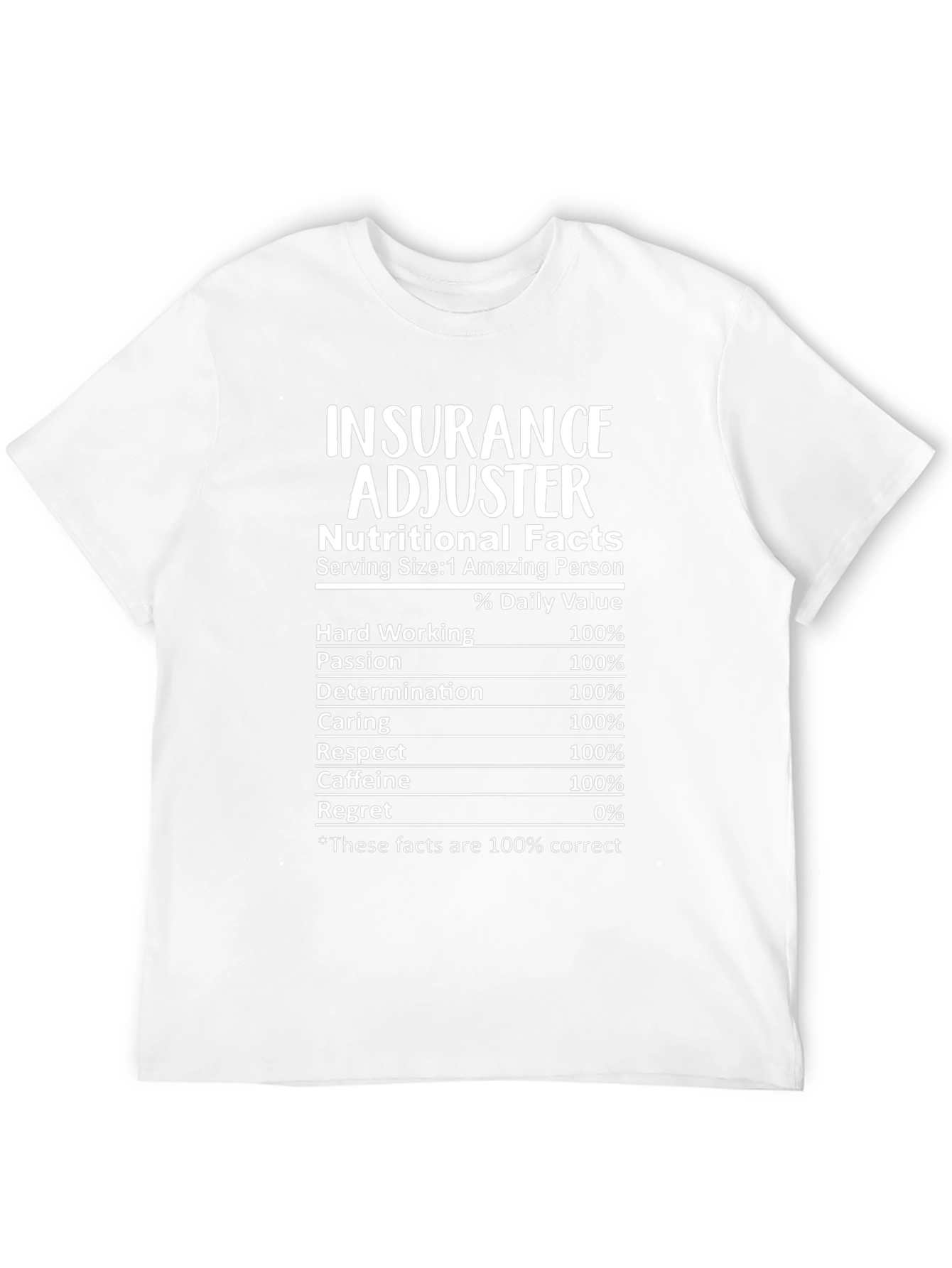Insurance Adjuster Nutritional Facts T-Shirt