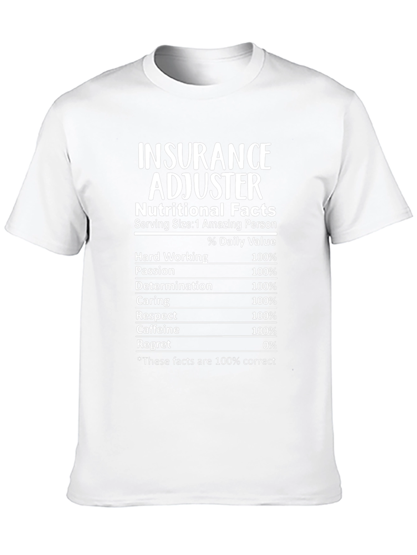 Insurance Adjuster Nutritional Facts T-Shirt
