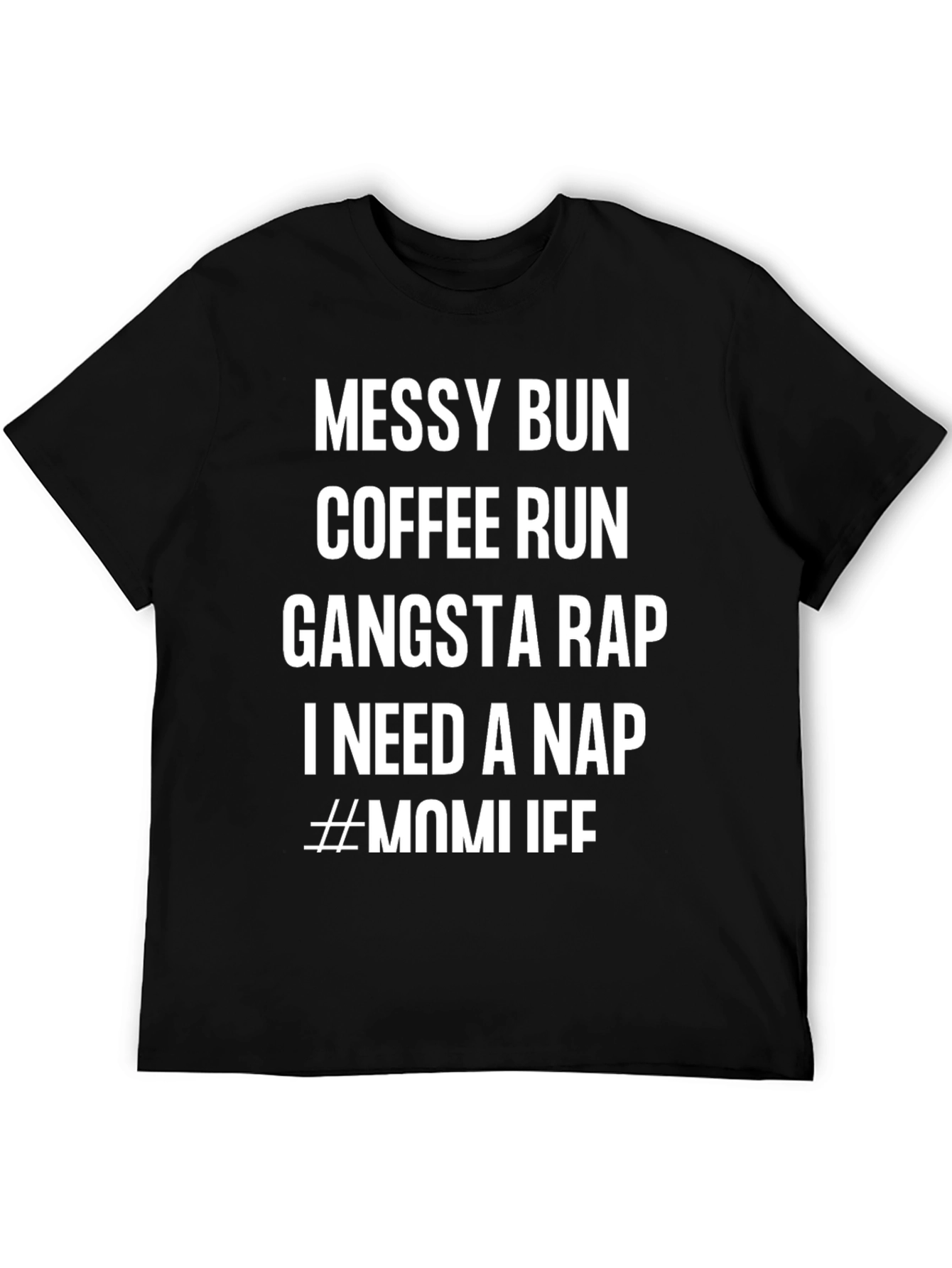 Messy Bun Coffee Gangsta T-Shirt - Mom Life Tee