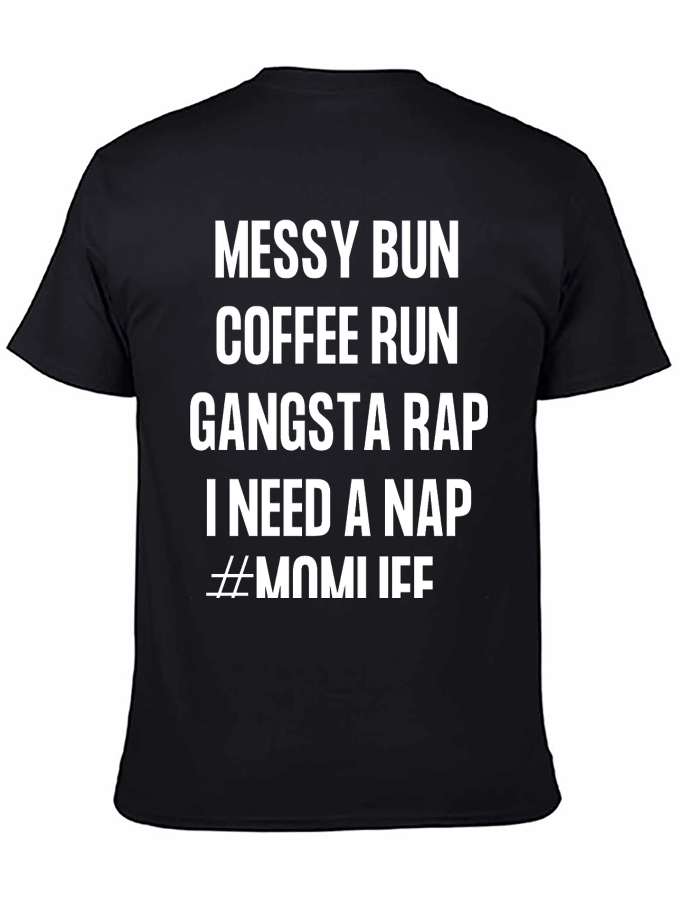 Messy Bun Coffee Gangsta T-Shirt - Mom Life Tee