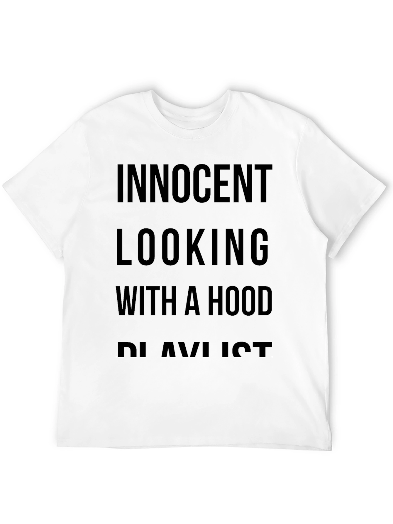 Innocent Looking Hood Playlist Black Tee