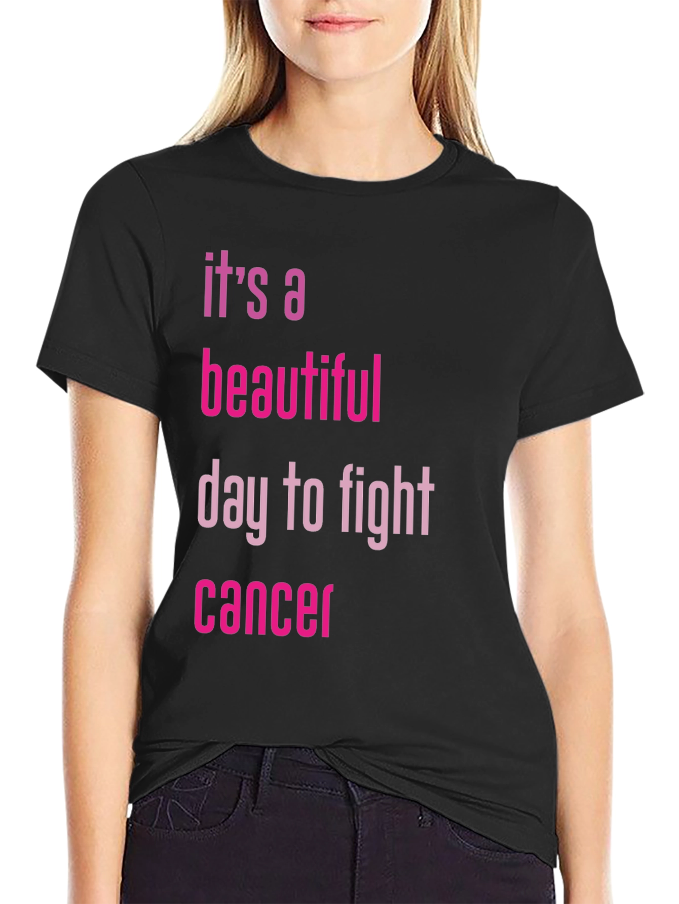 Fight Cancer T-Shirt - Its a Beautiful Day
