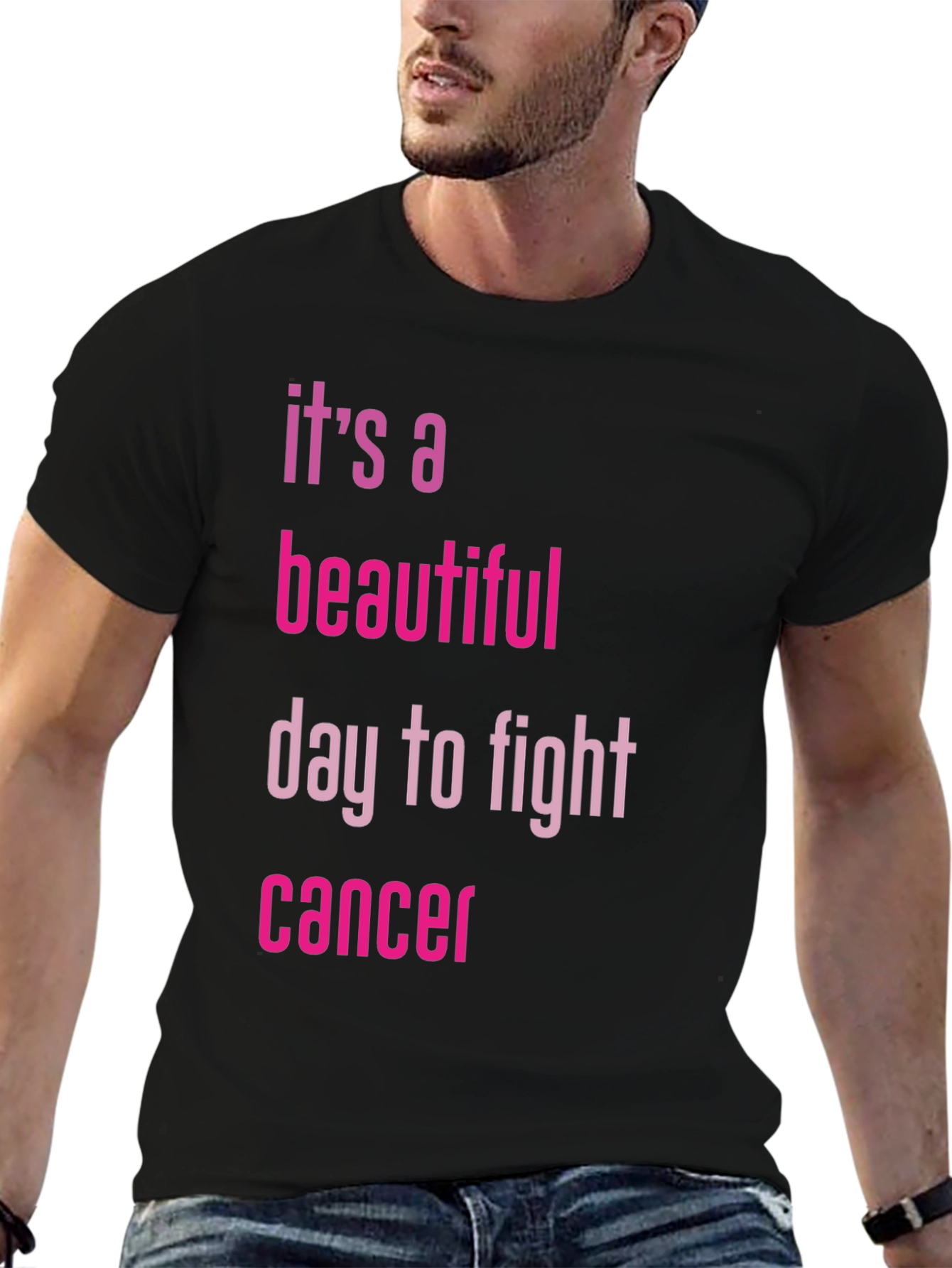 Fight Cancer T-Shirt - Its a Beautiful Day