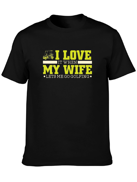 I Love My Wife Golf T-Shirt