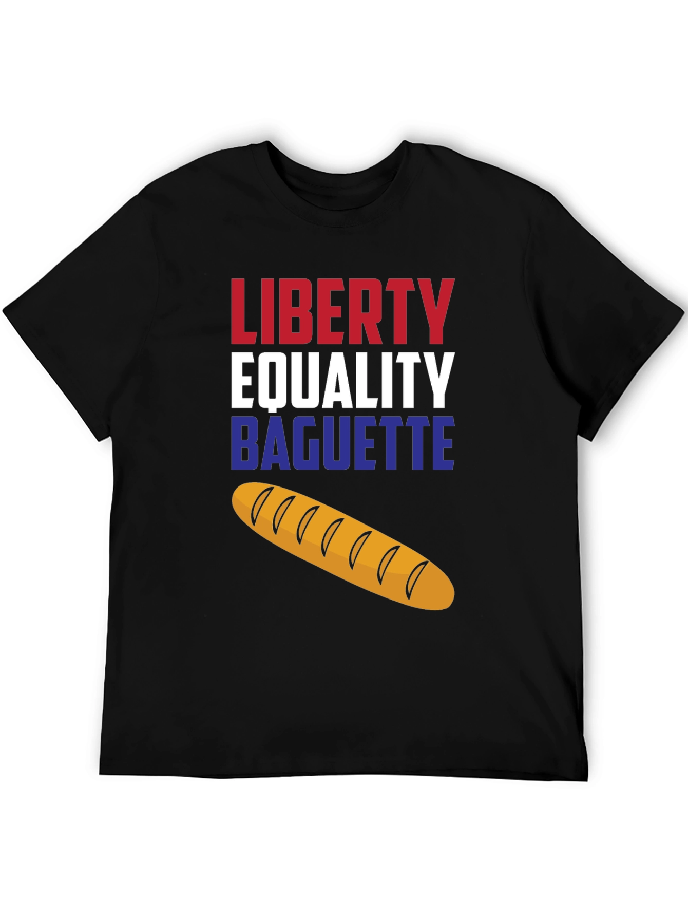 Liberty Equality Baguette T-Shirt - Unisex Cotton Tee